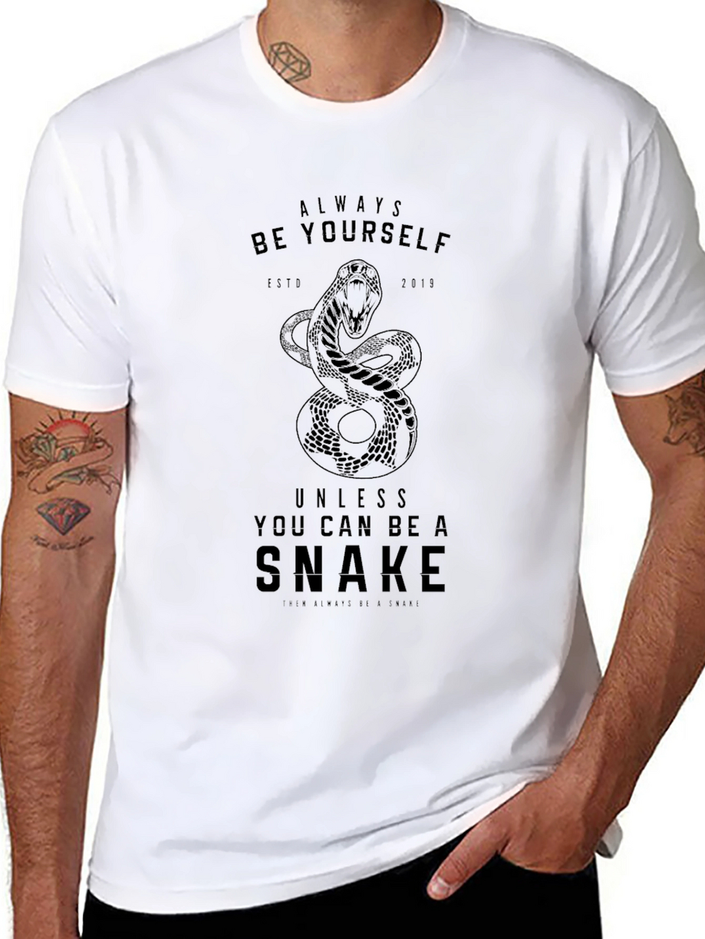 Always Be Yourself Unless Snake T-Shirt