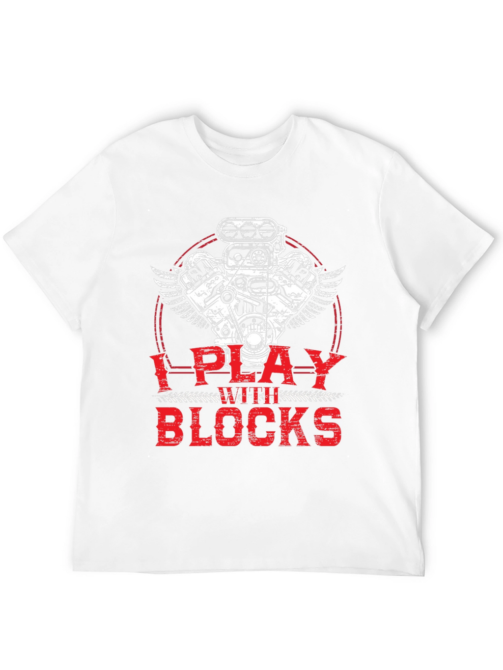 I Play with Blocks T-Shirt - Automotive Engine Design