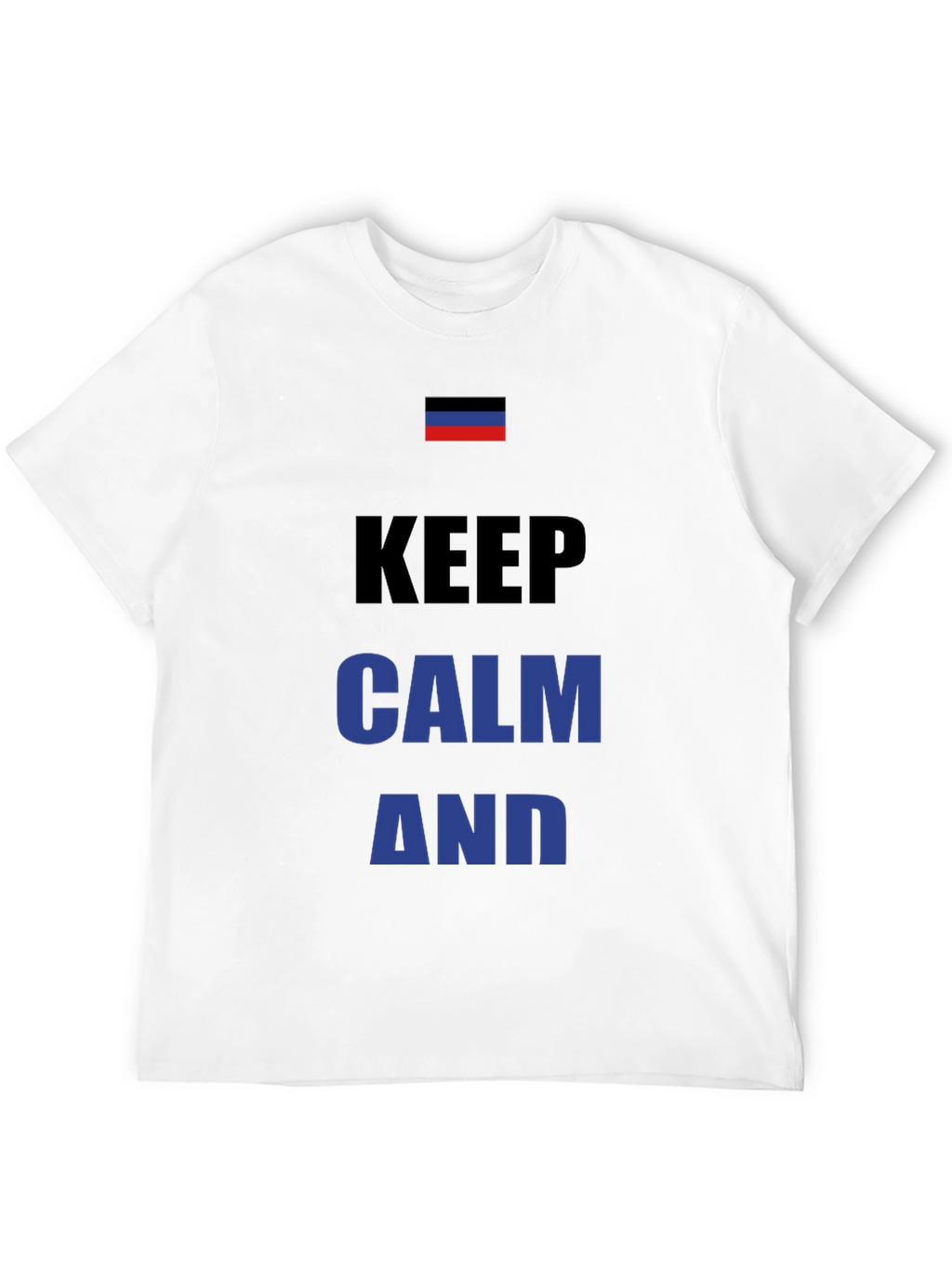 Keep Calm Novelty T-Shirt