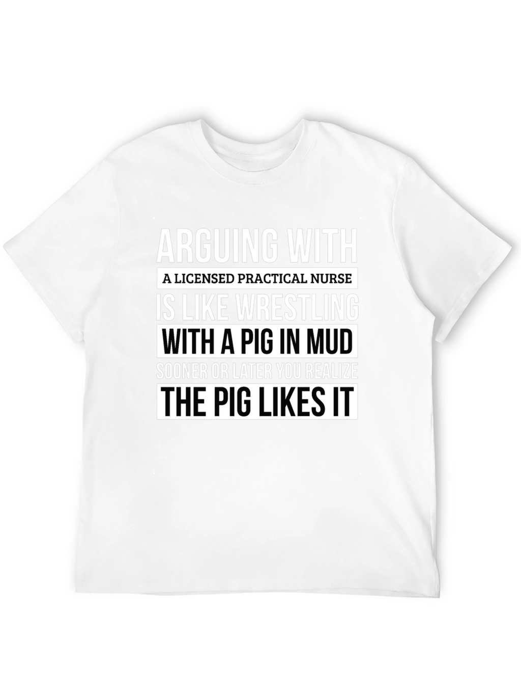 Licensed Practical Nurse Pig Mud T-Shirt