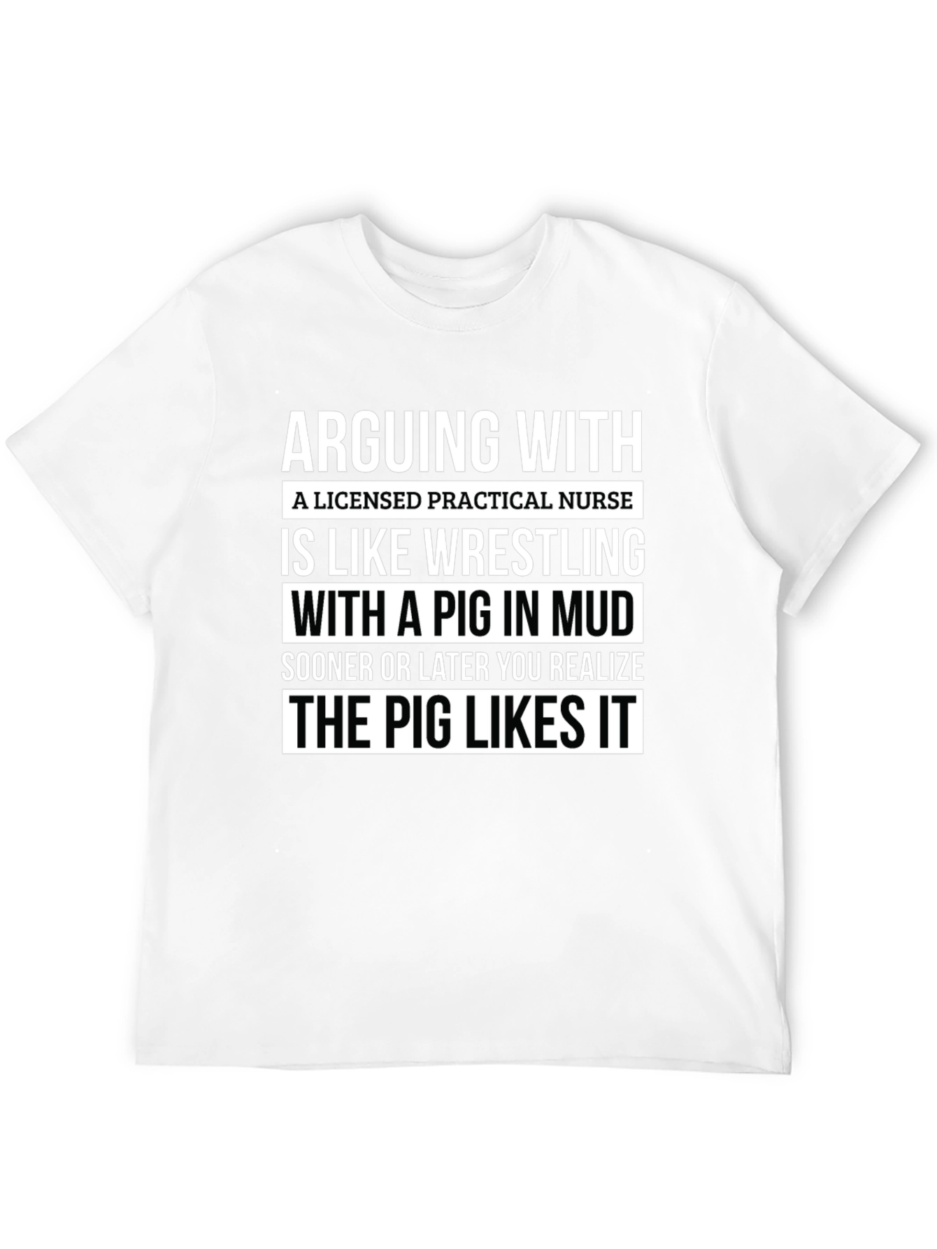 Licensed Practical Nurse Pig Mud T-Shirt