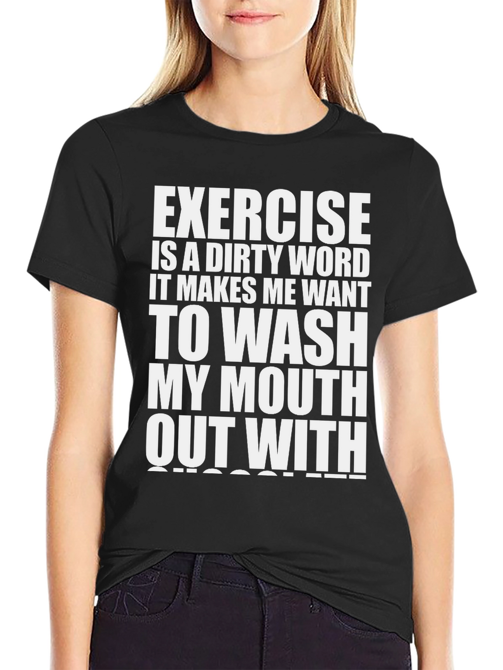 Exercise is a Dirty Word Graphic T-Shirt