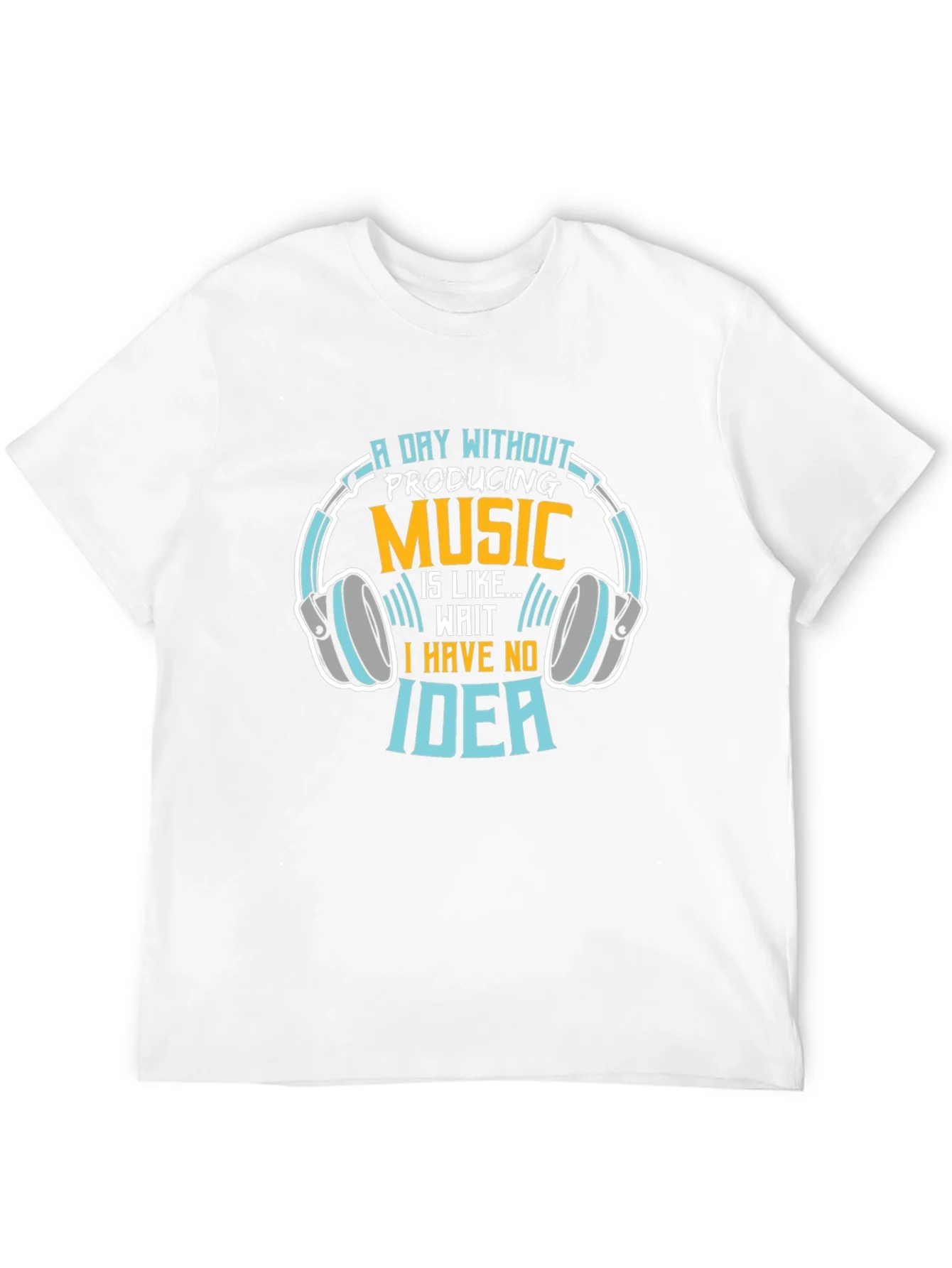 A Day Without Music Production T-Shirt