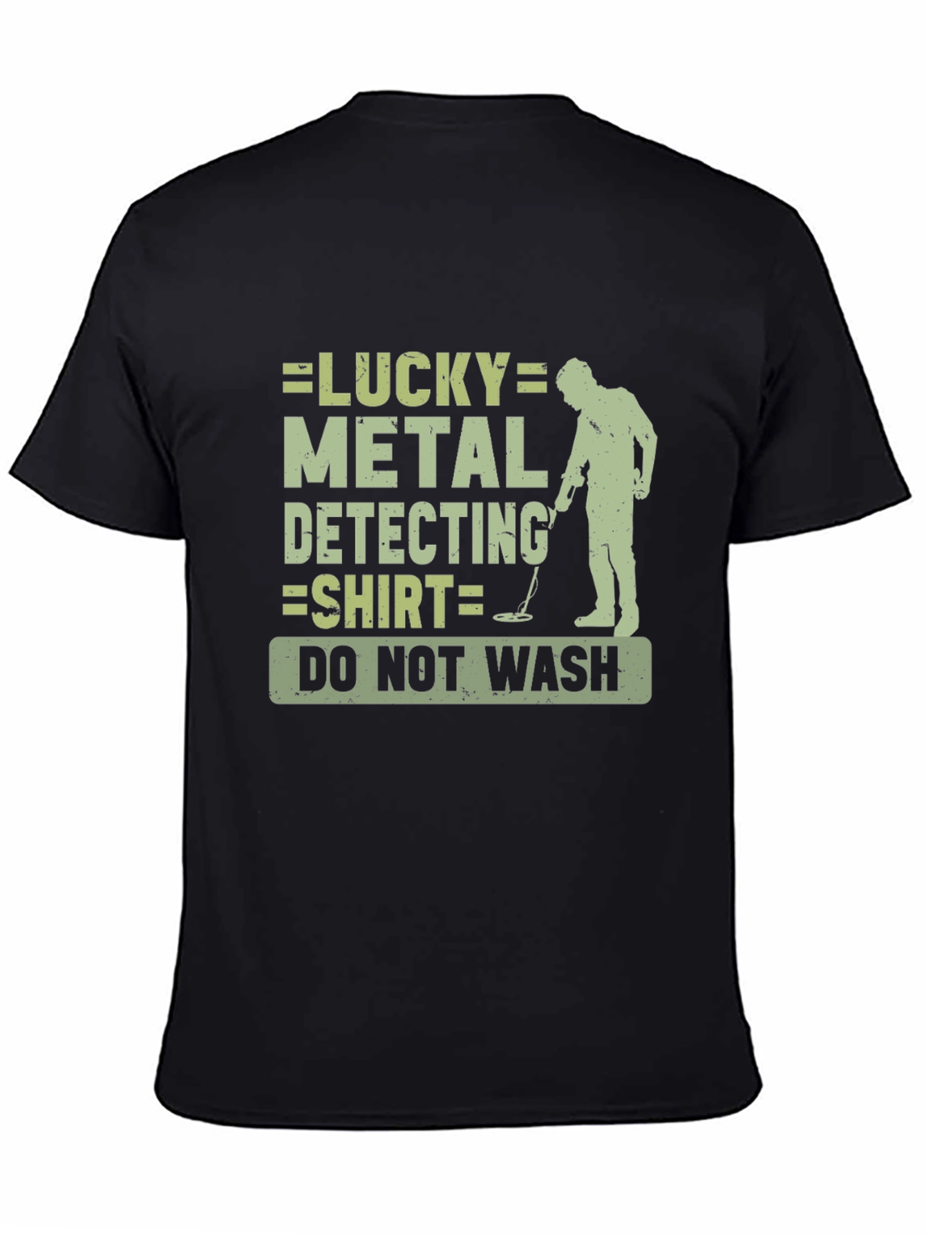 Lucky Metal Detecting Shirt - Novelty Gift