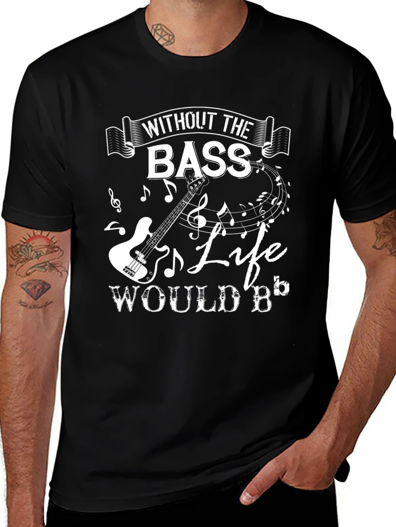 Bass Guitar Music T-Shirt - Without the Bass Life Would B Flat
