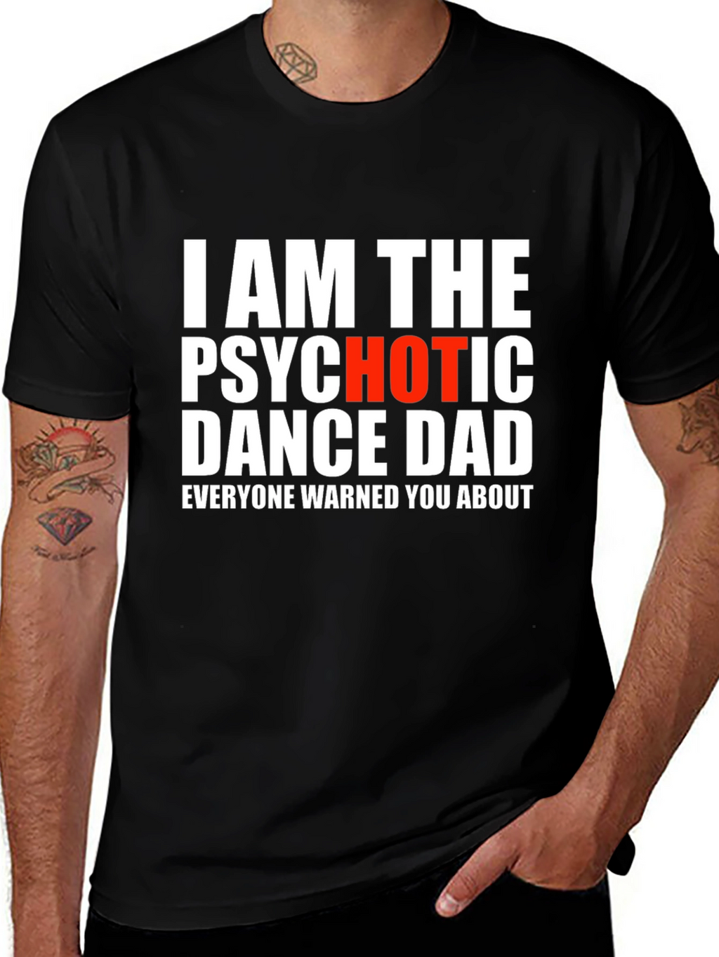 Psychotic Dance Dad T-Shirt - Funny Novelty Tee