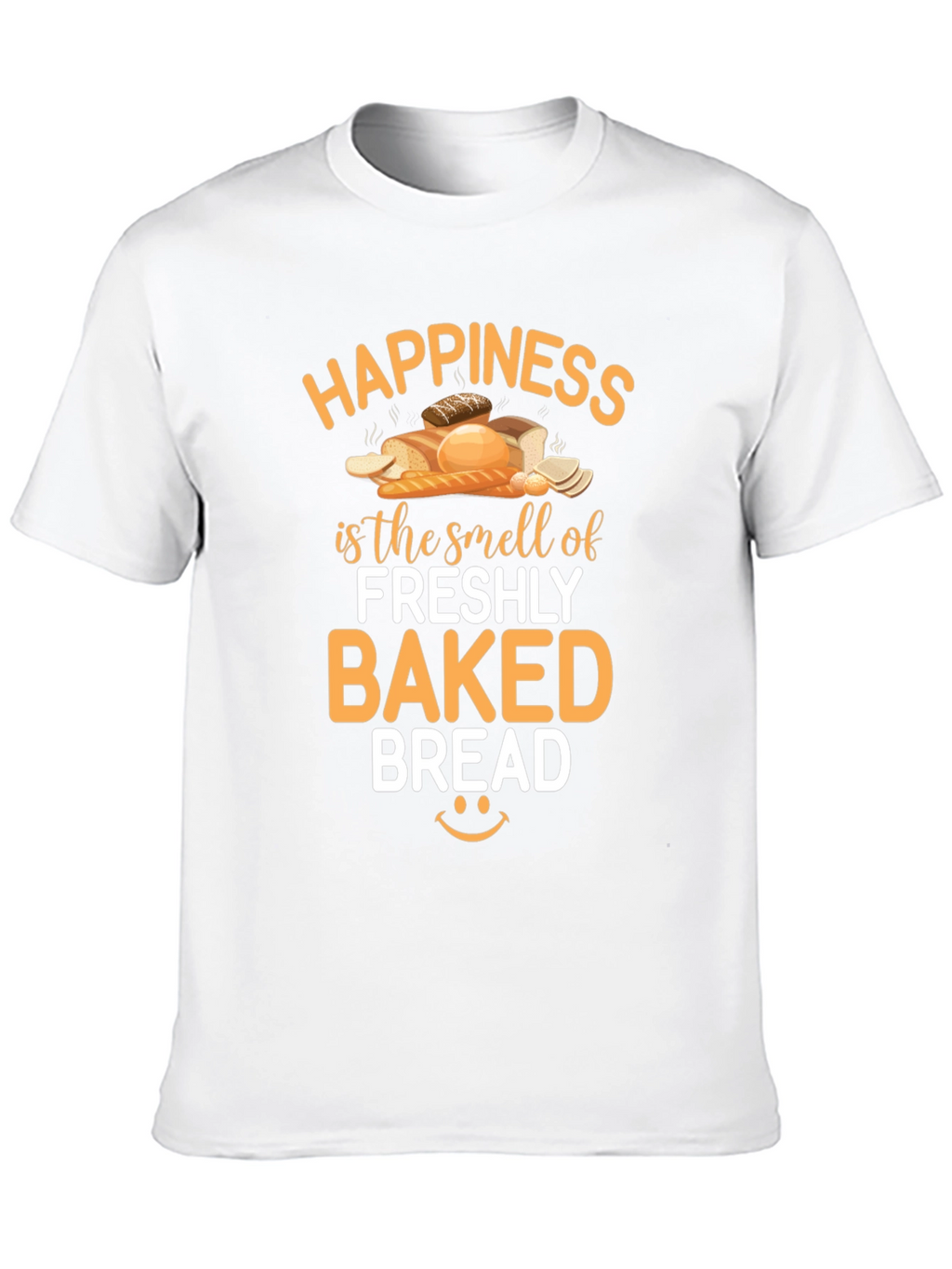 Freshly Baked Bread Happiness T-Shirt