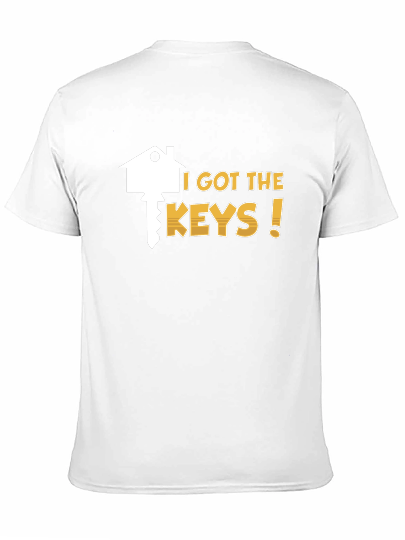 I Got the Keys T-Shirt - New Homeowner Tee