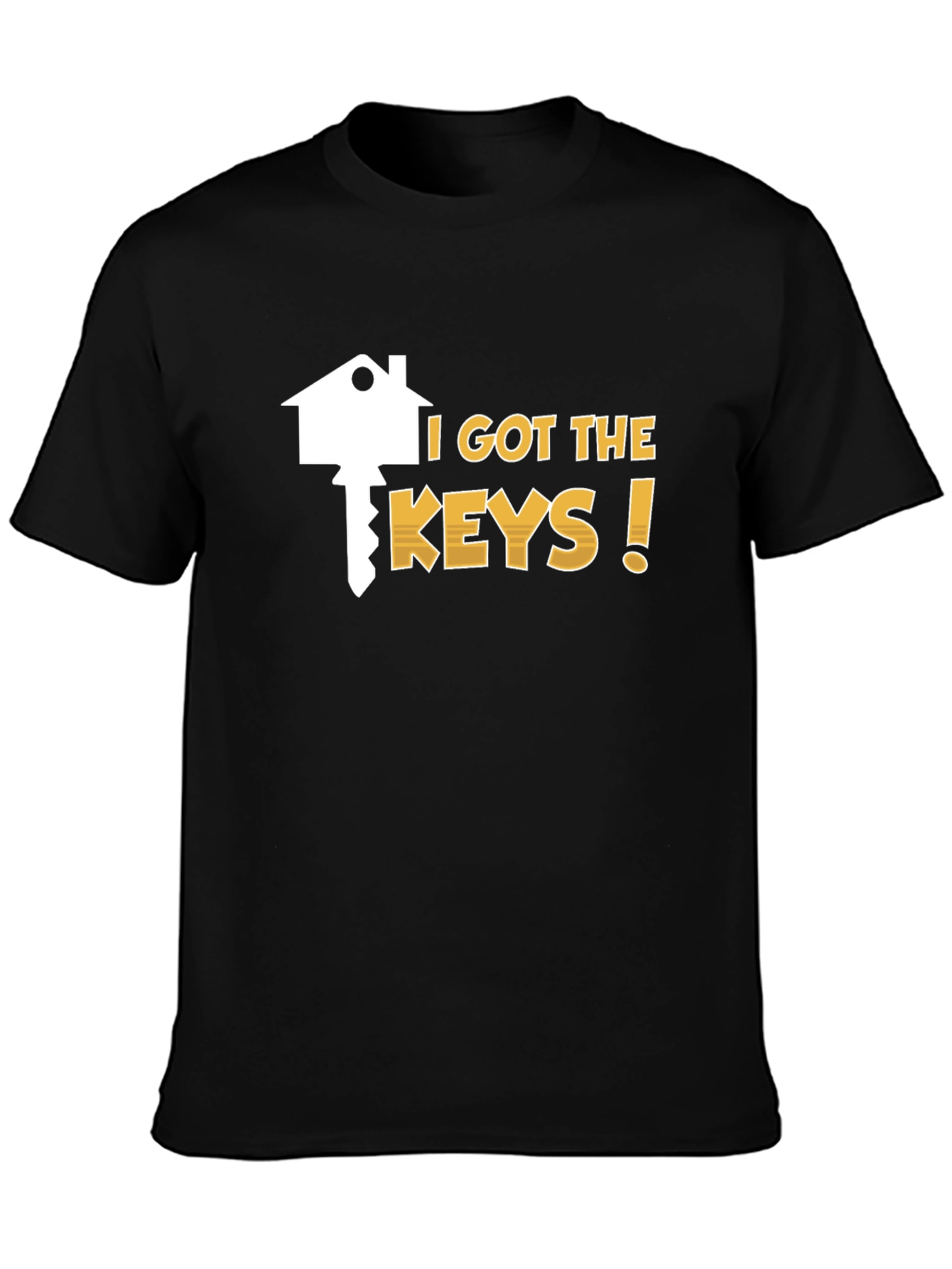 I Got the Keys T-Shirt - New Homeowner Tee
