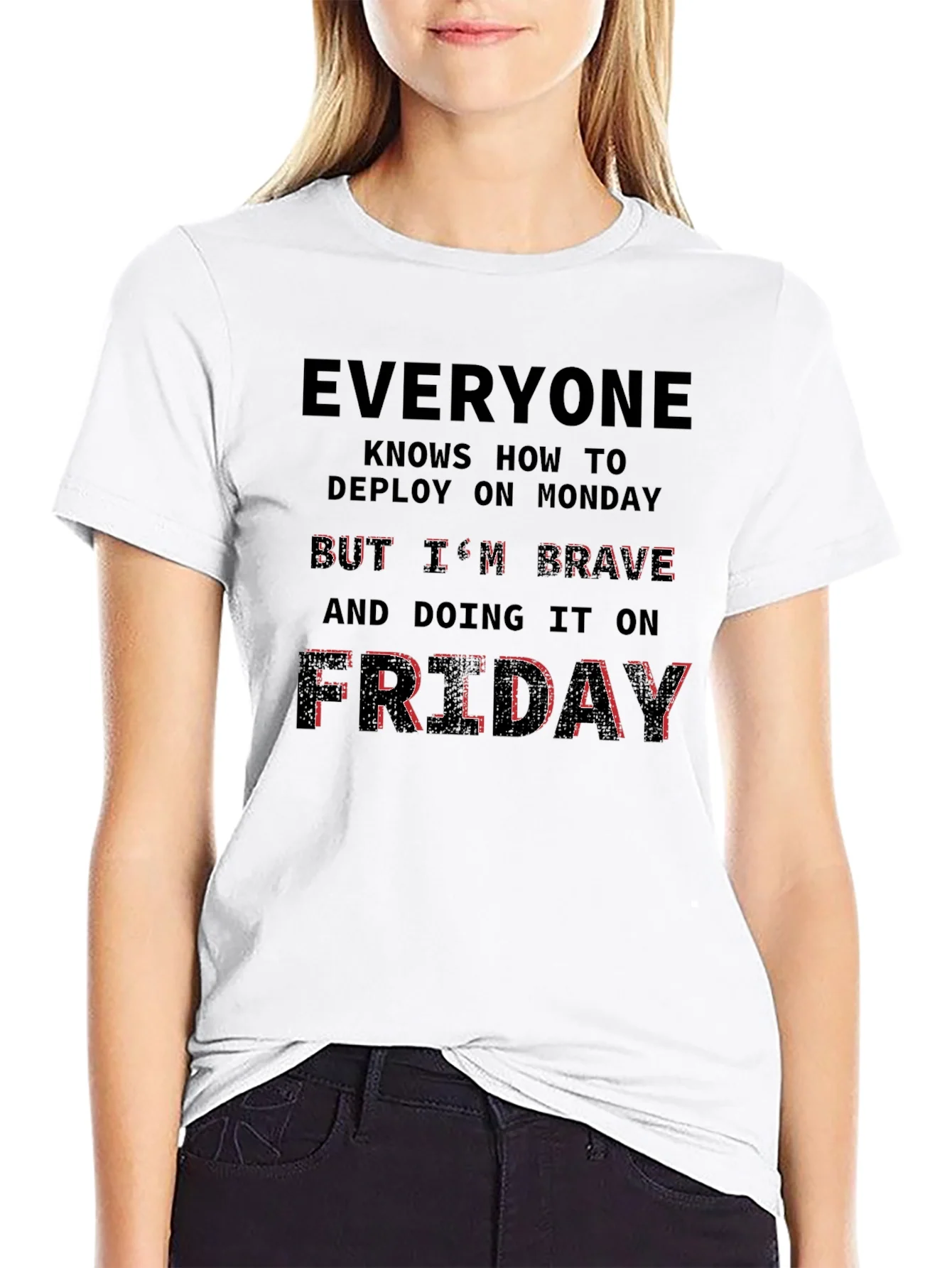 Brave Friday Deployment T-Shirt - Programmer Humor