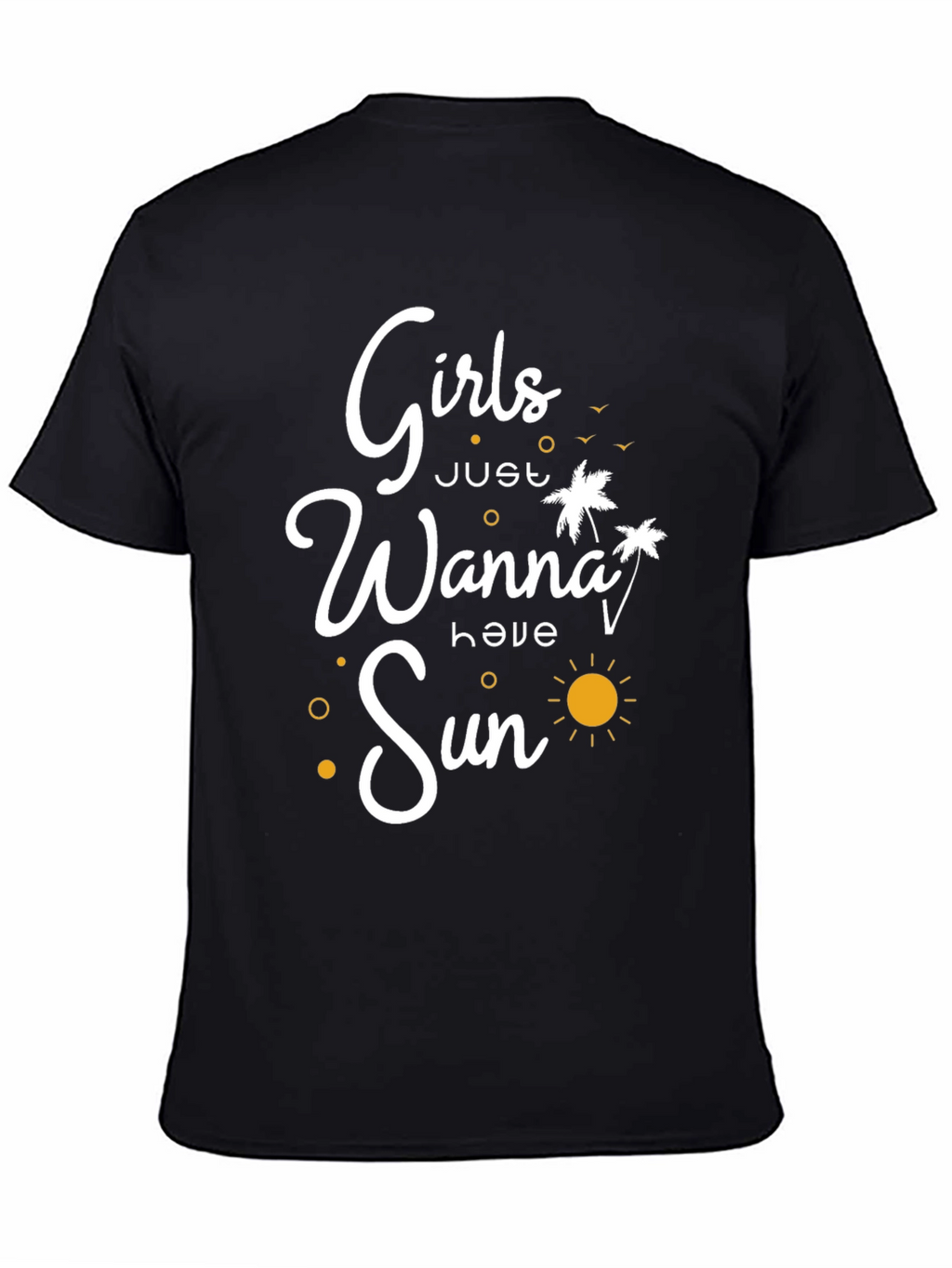 Girls Just Wanna Have Sun Graphic T-Shirt