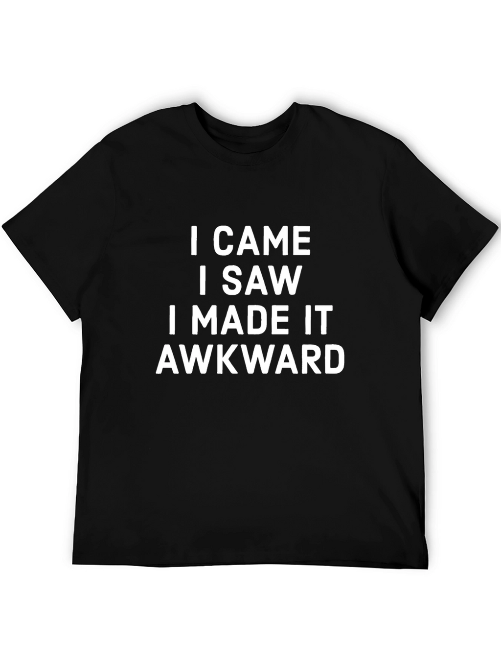 Awkward Quote Graphic T-Shirt