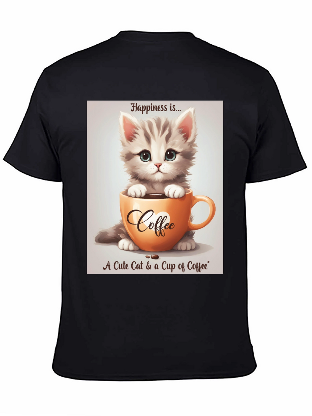 Cute Kitten and Coffee T-Shirt - Happiness Is...