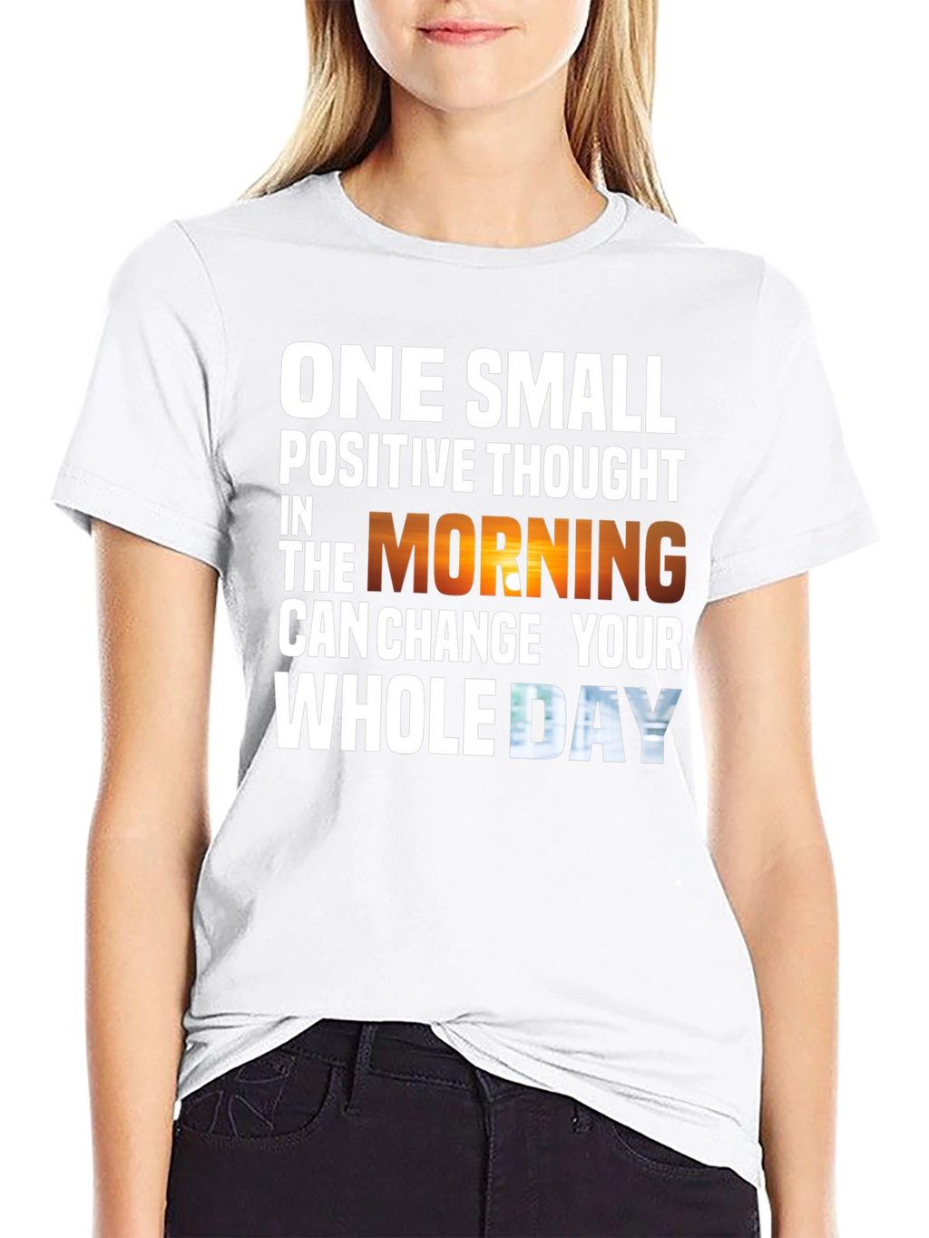 Motivational T-Shirt - One Small Positive Thought