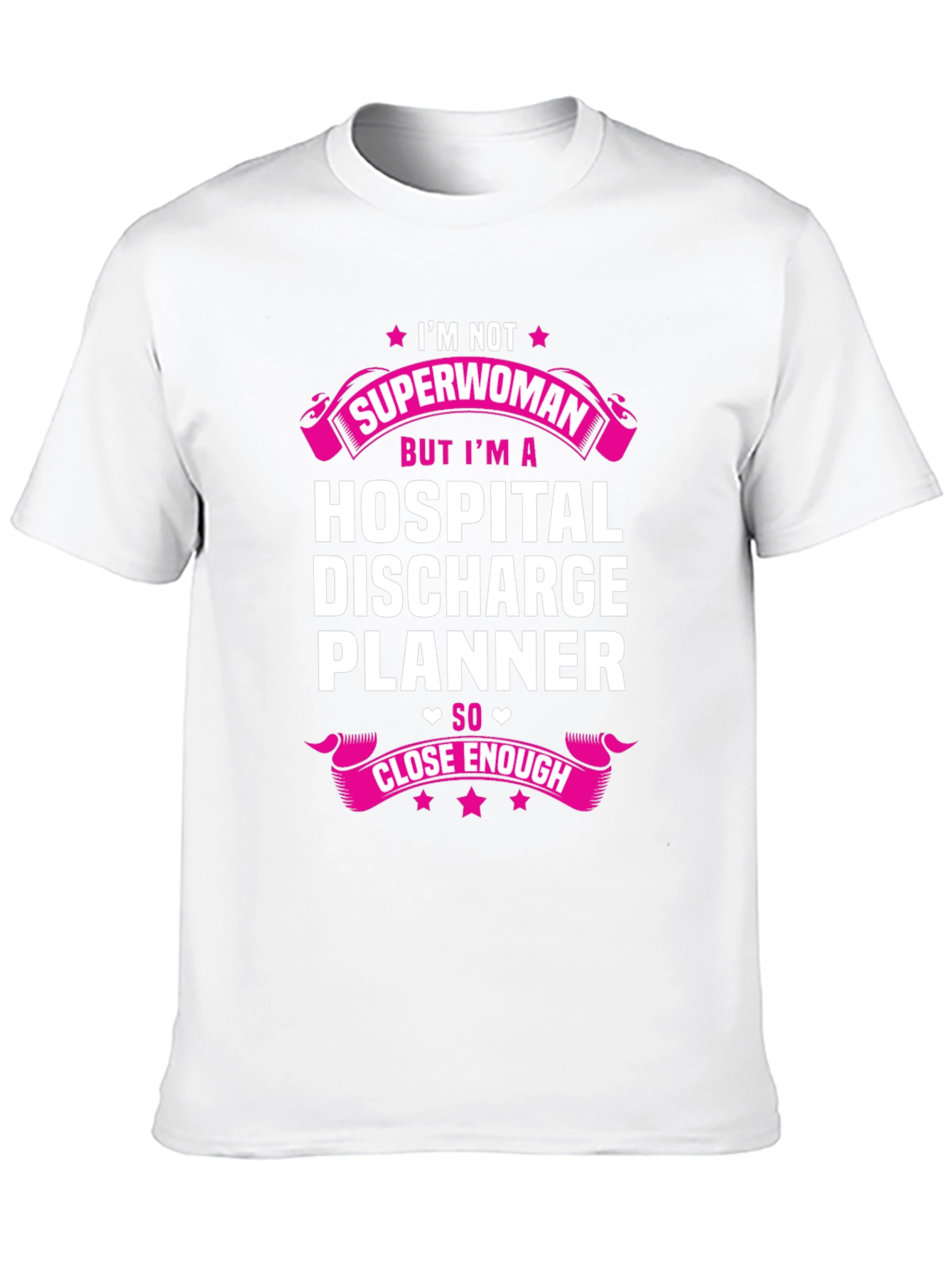 Hospital Discharge Planner T-Shirt - Superwoman Gift