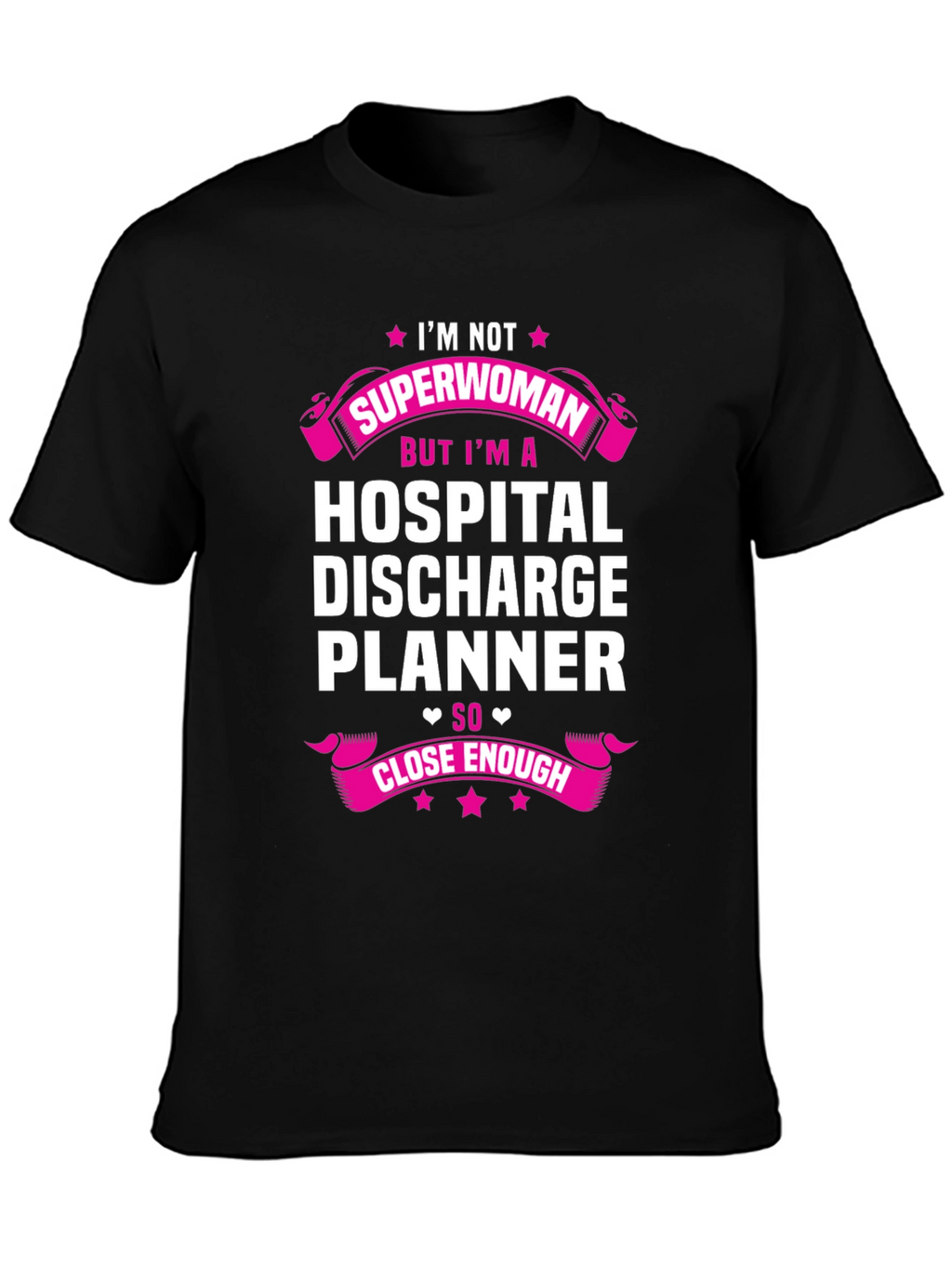 Hospital Discharge Planner T-Shirt - Superwoman Gift