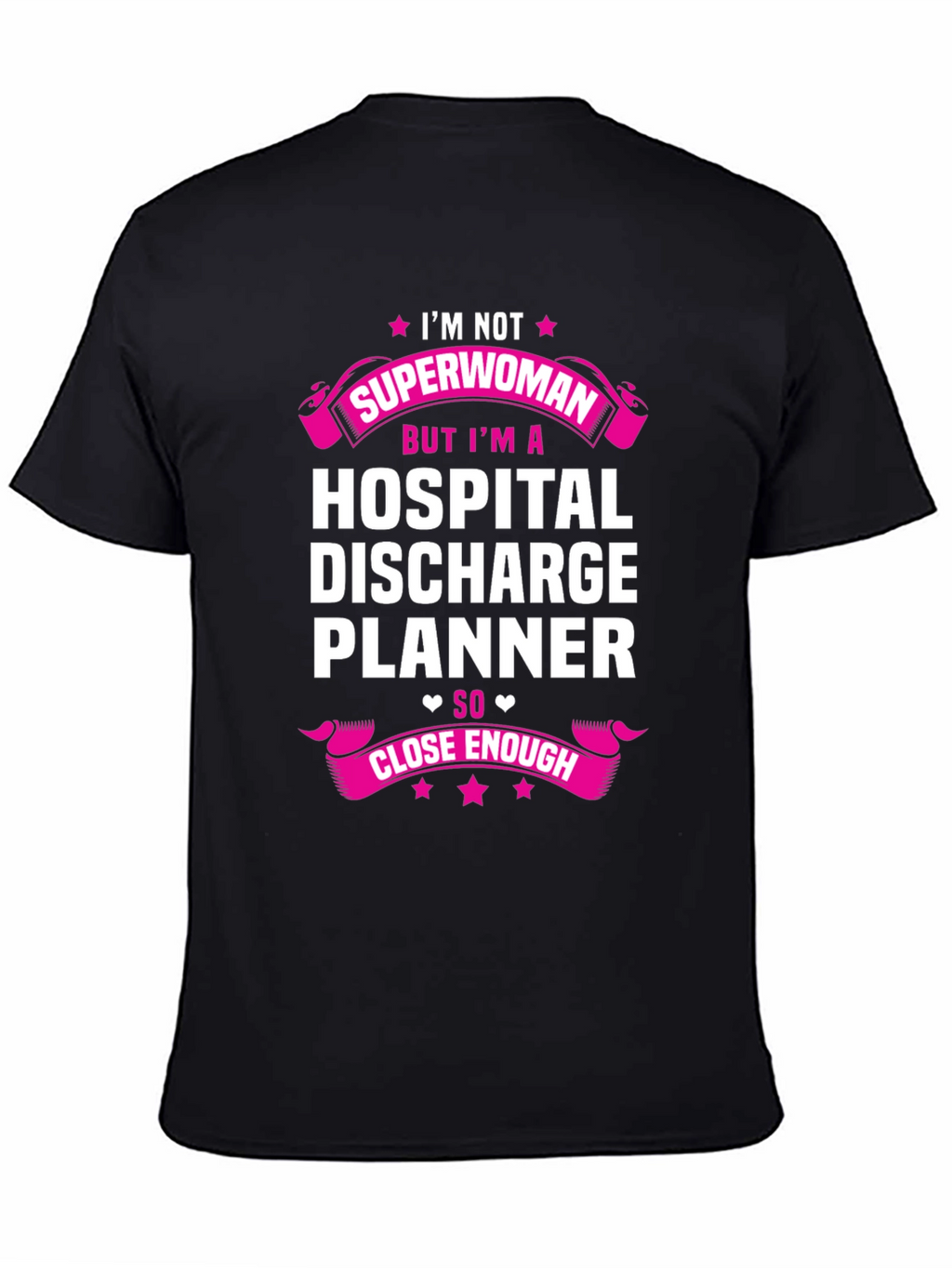 Hospital Discharge Planner T-Shirt - Superwoman Gift