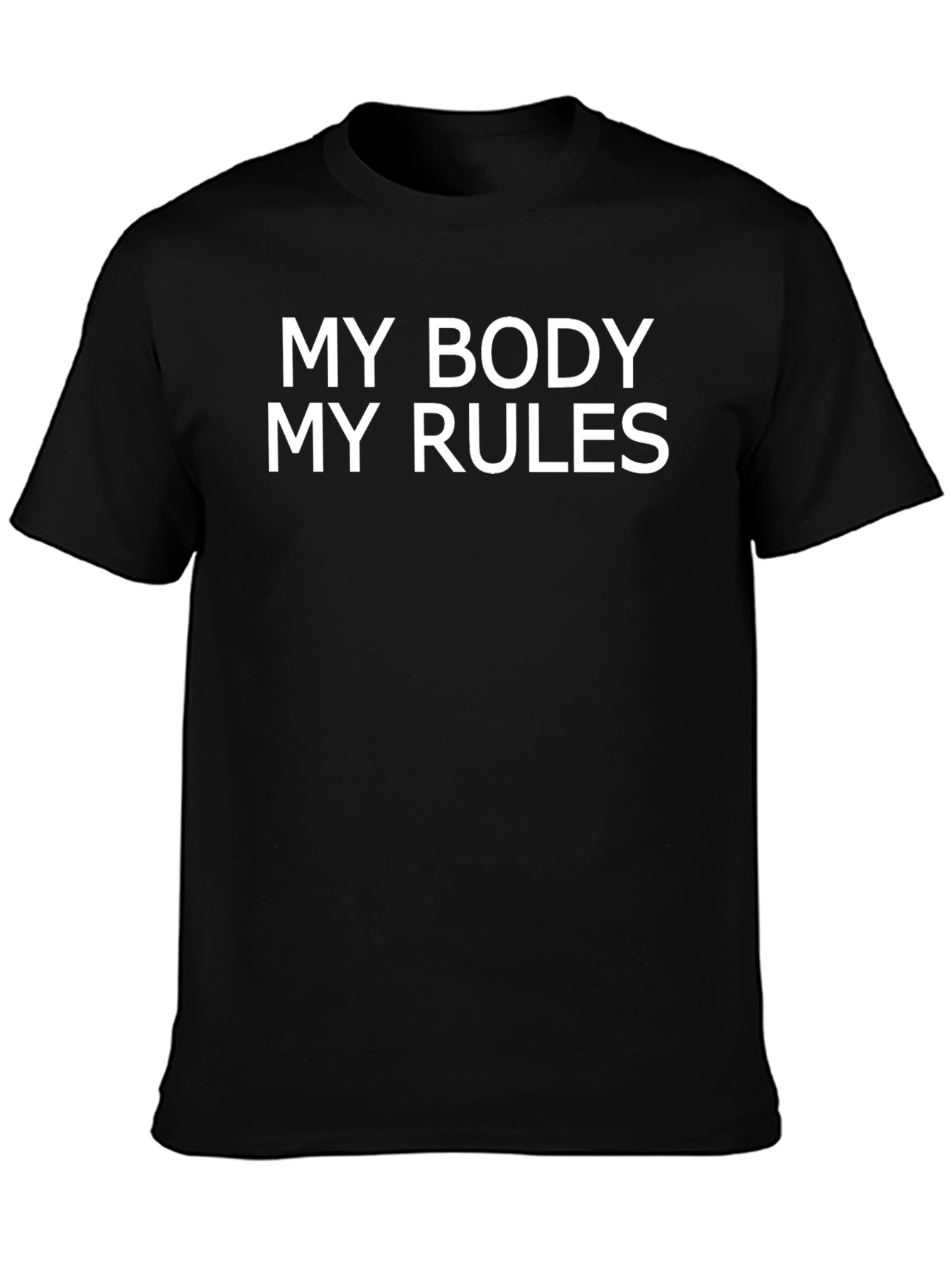 My Body My Rules Graphic Tee - Empowering Statement Shirt