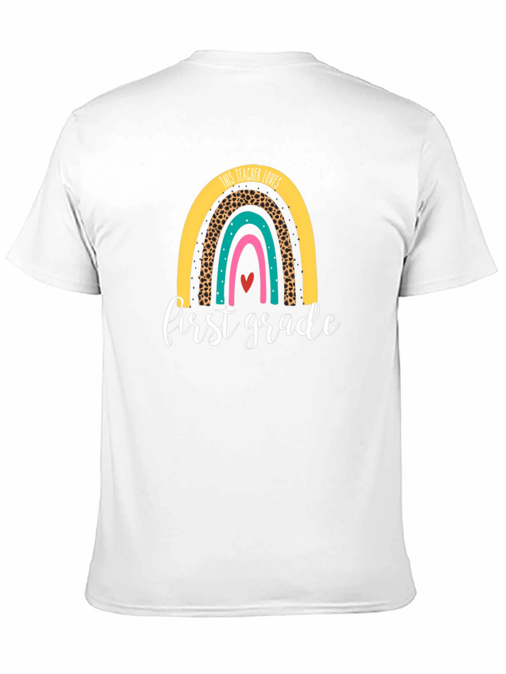 First Grade Teacher Rainbow T-Shirt
