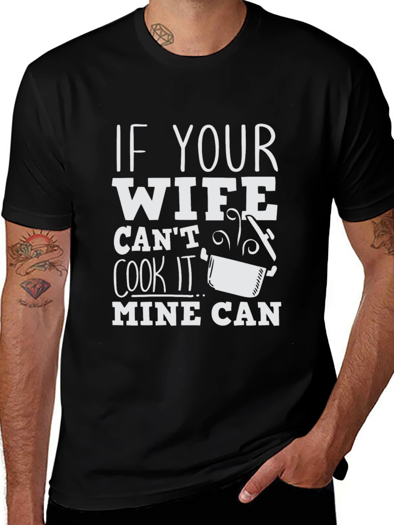 Humorous If Your Wife Cant Cook Graphic T-Shirt