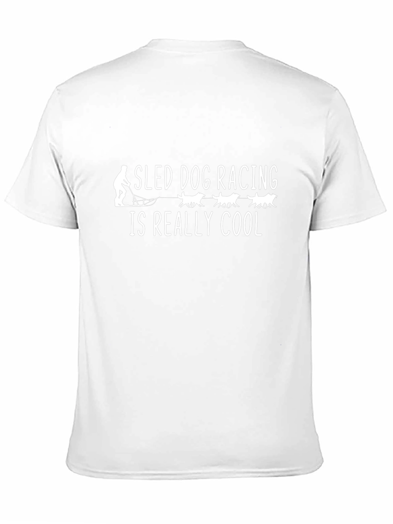 Sled Dog Racing T-Shirt - Is Really Cool