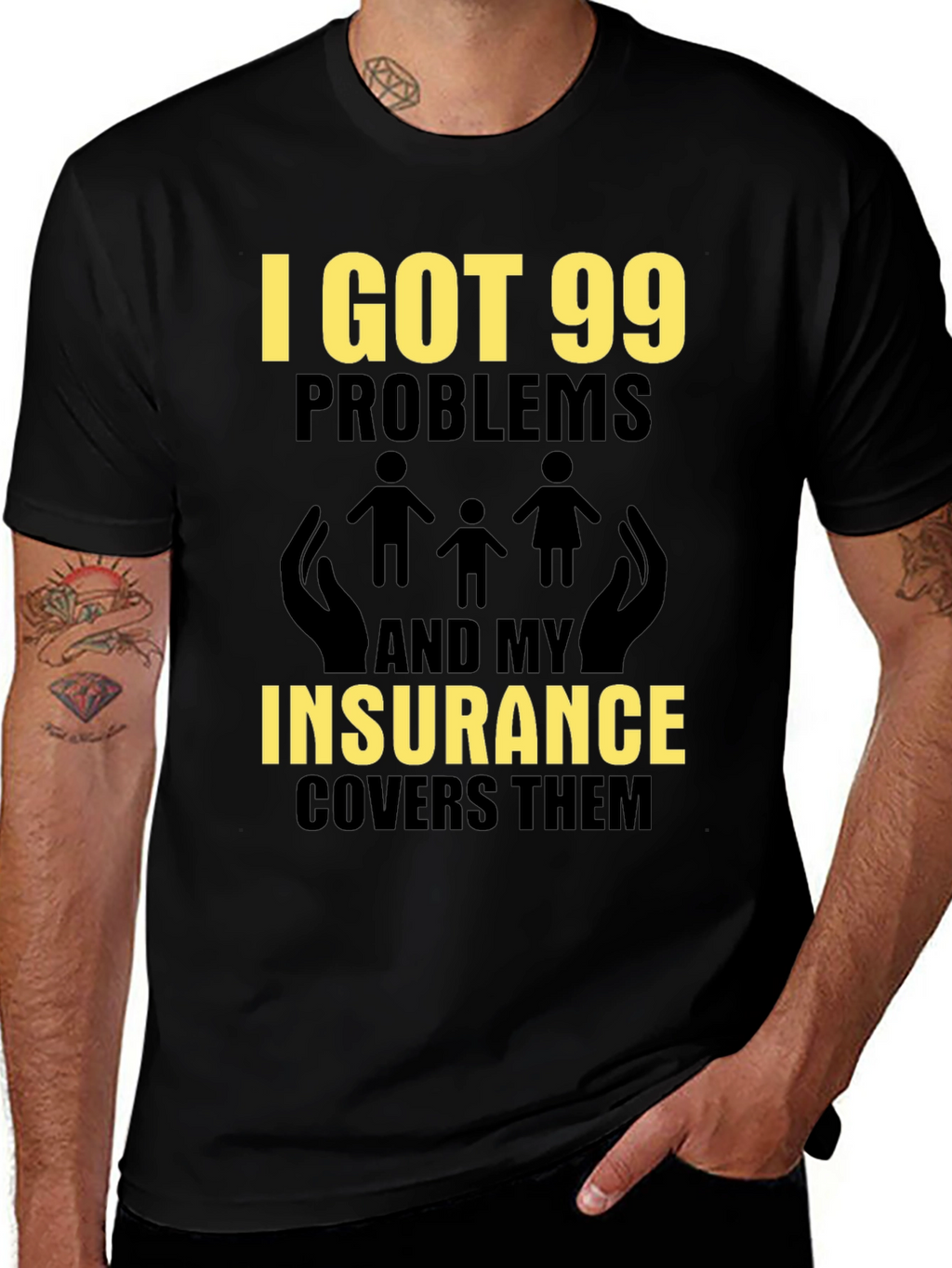 99 Problems Insurance Funny T-Shirt