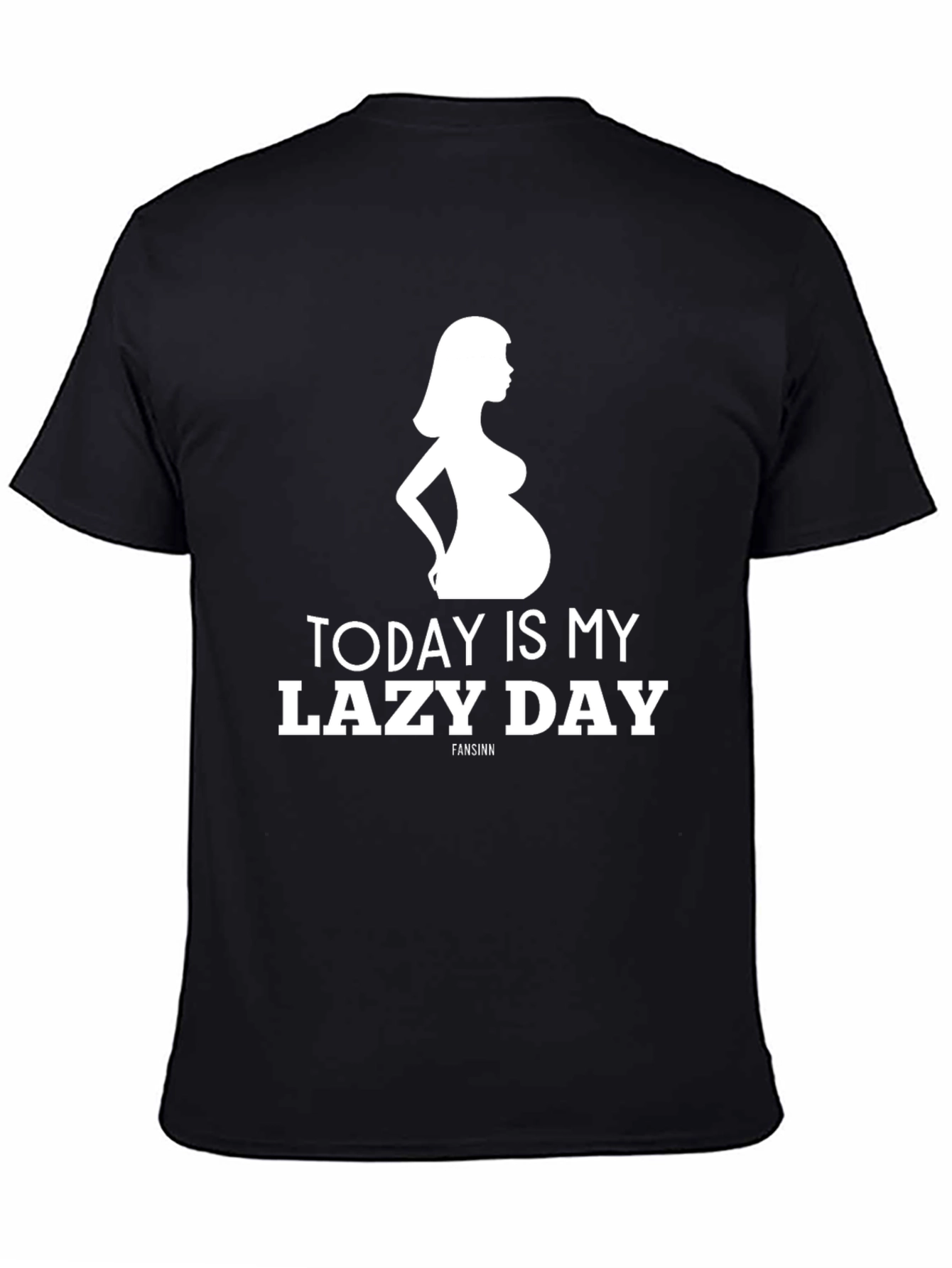 Funny Pregnancy T-Shirt - Today Is My Lazy Day