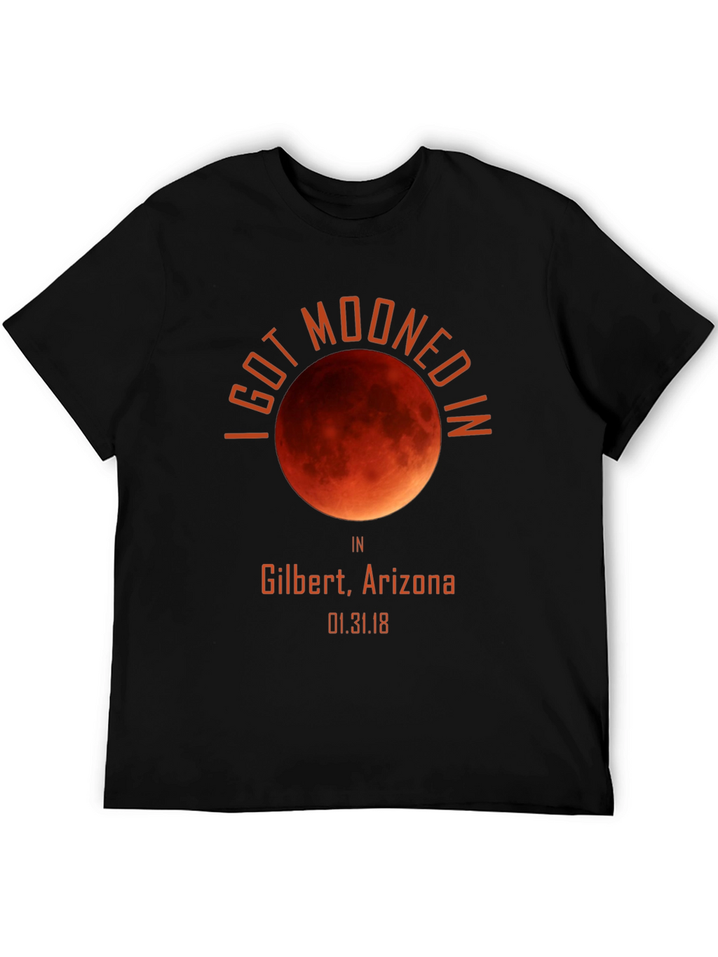 I Got Mooned In Gilbert Arizona Shirt Eclipse Souvenir