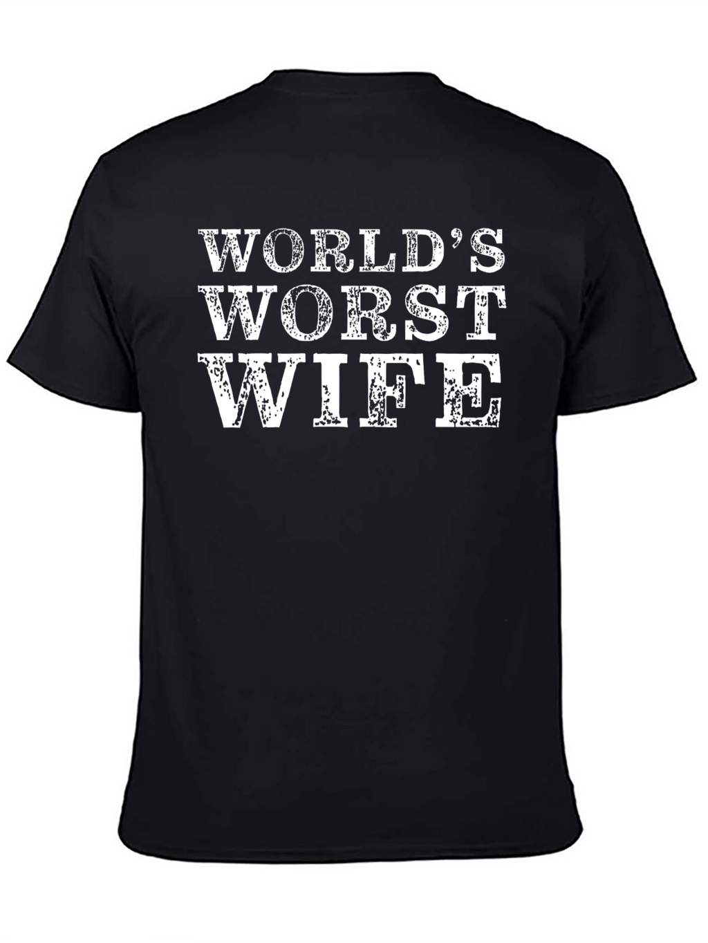 Worlds Worst Wife Graphic T-Shirt