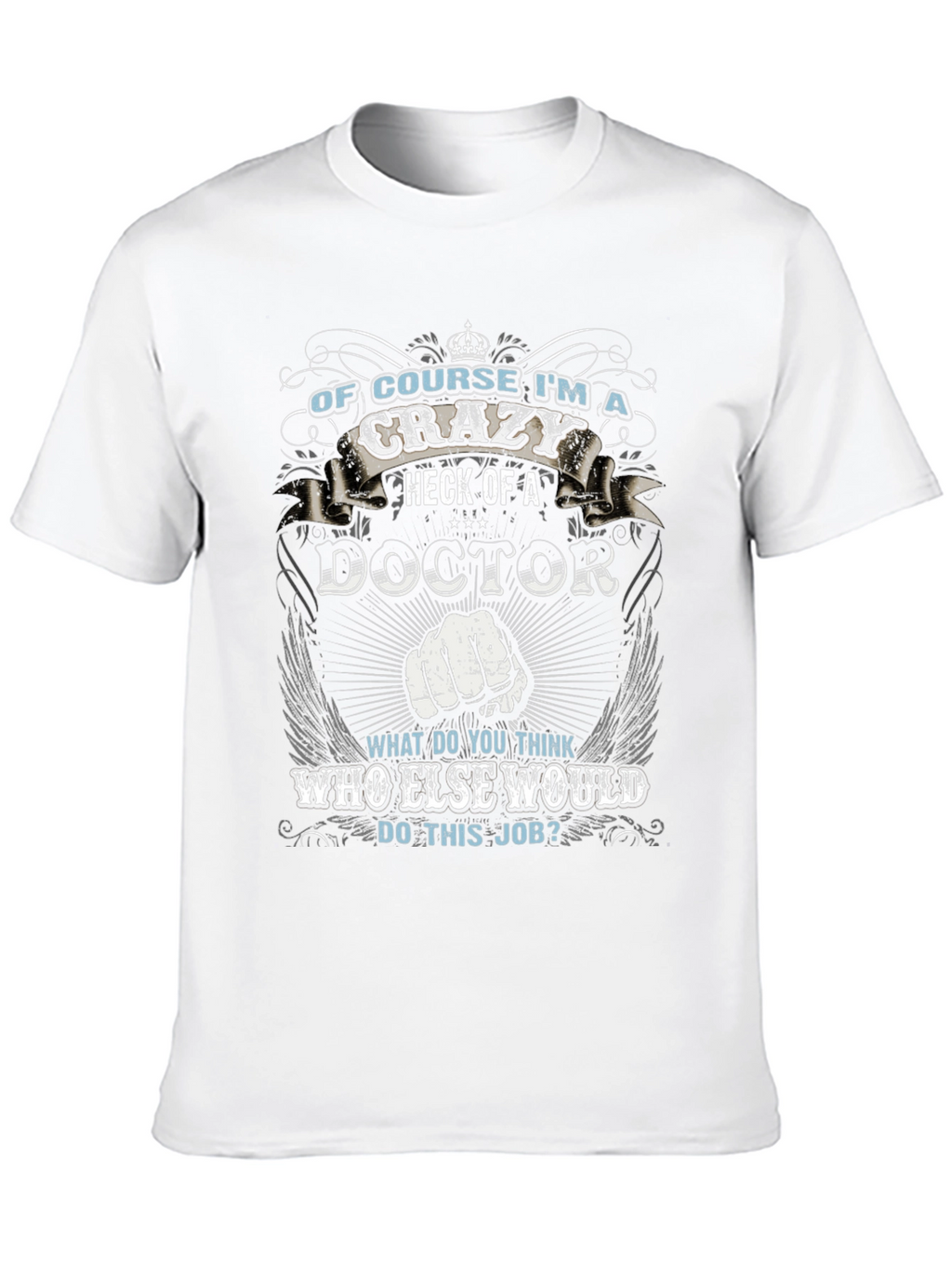 Crazy Doctor T-Shirt - Unique Graphic Tee