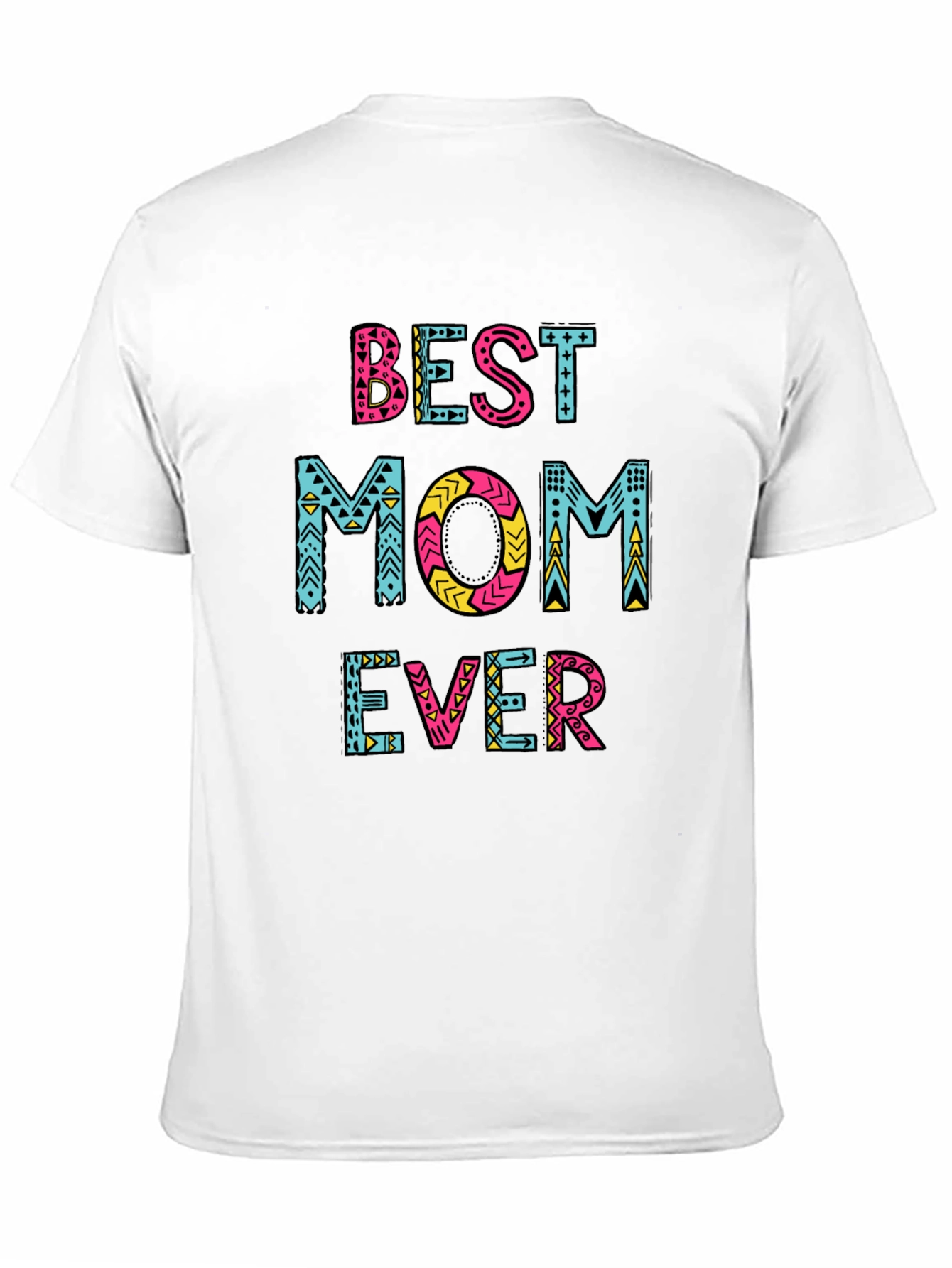 Best Mom Ever Graphic Tee - Trendy Unisex T-Shirt