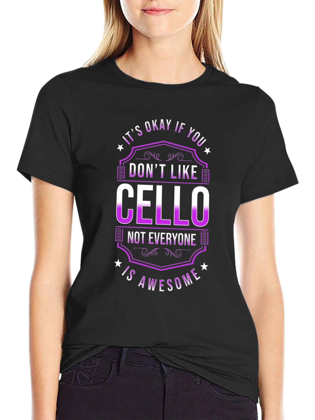 Cello Lover T-Shirt - Its Okay If You Dont Like Cello