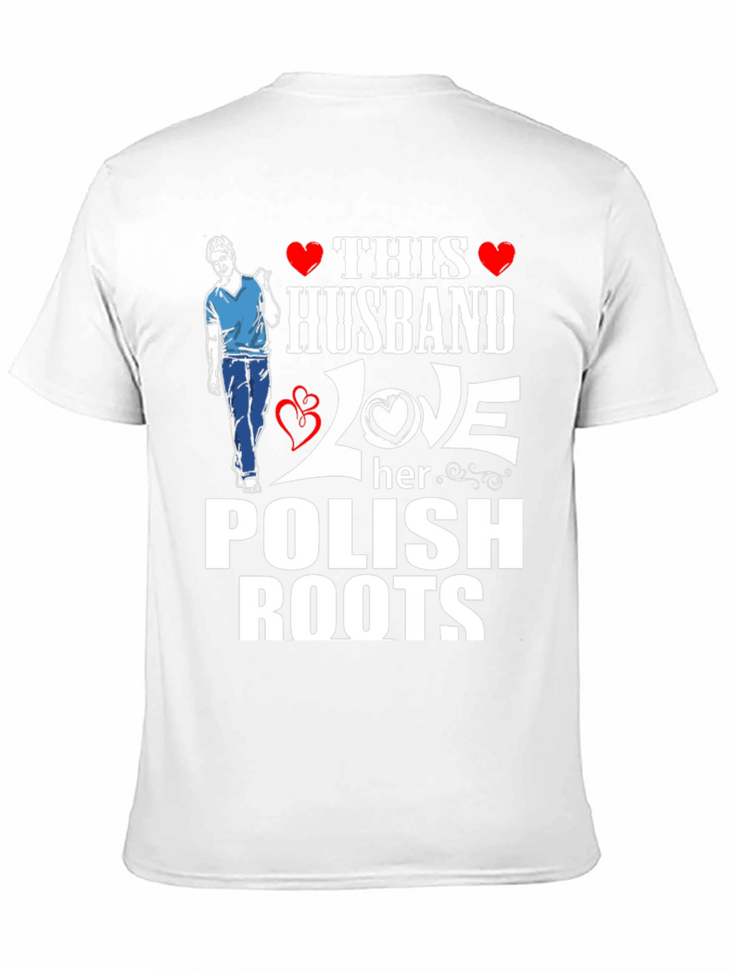 Husband Loves Her Polish Roots T-Shirt