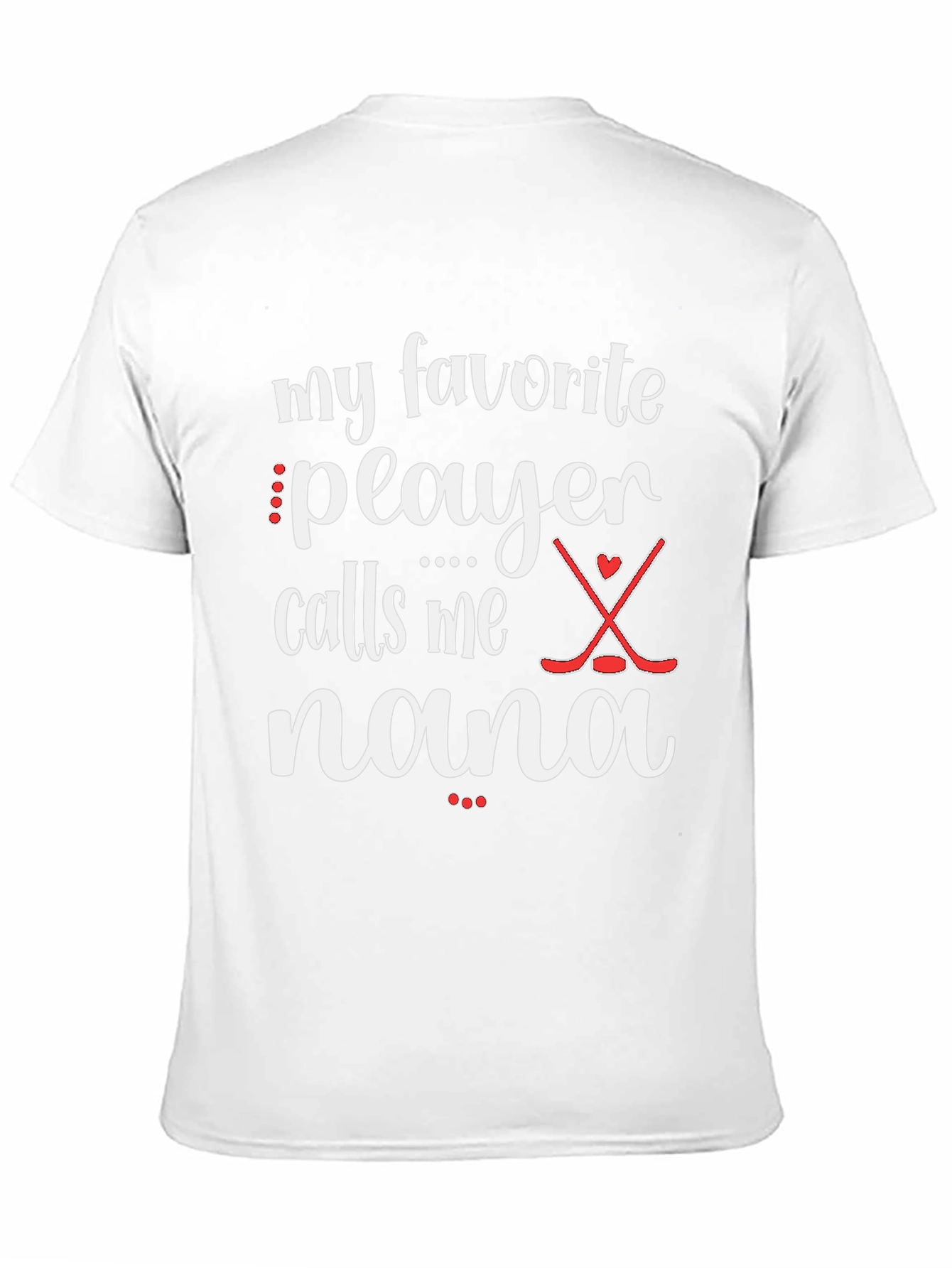 My Favorite Player Calls Me Nana T-Shirt