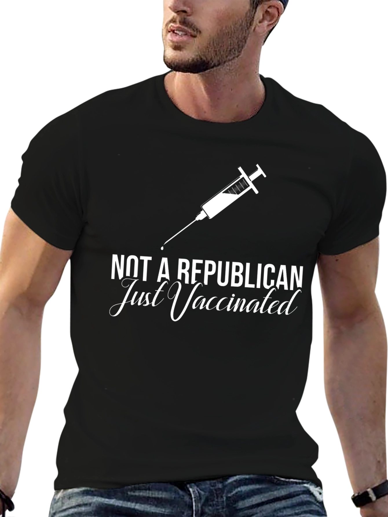 Not A Republican Just Vaccinated T-Shirt