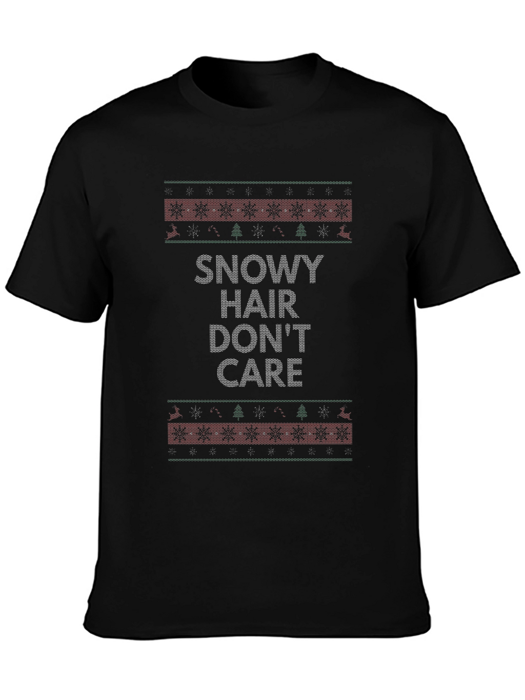 Snowy Hair Dont Care Christmas T-Shirt