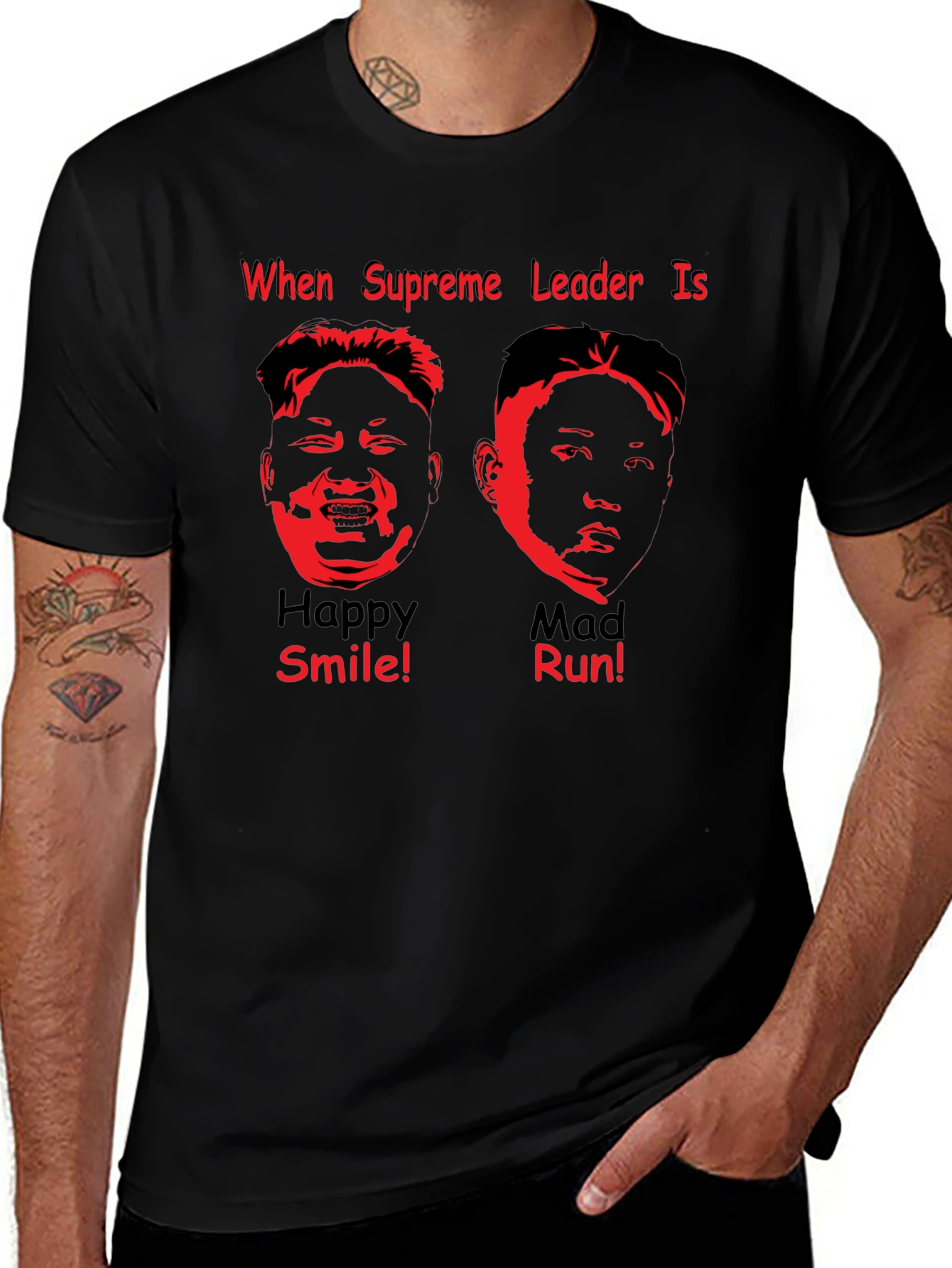 Supreme Leader Graphic T-Shirt - When Happy Smile! Mad Run!