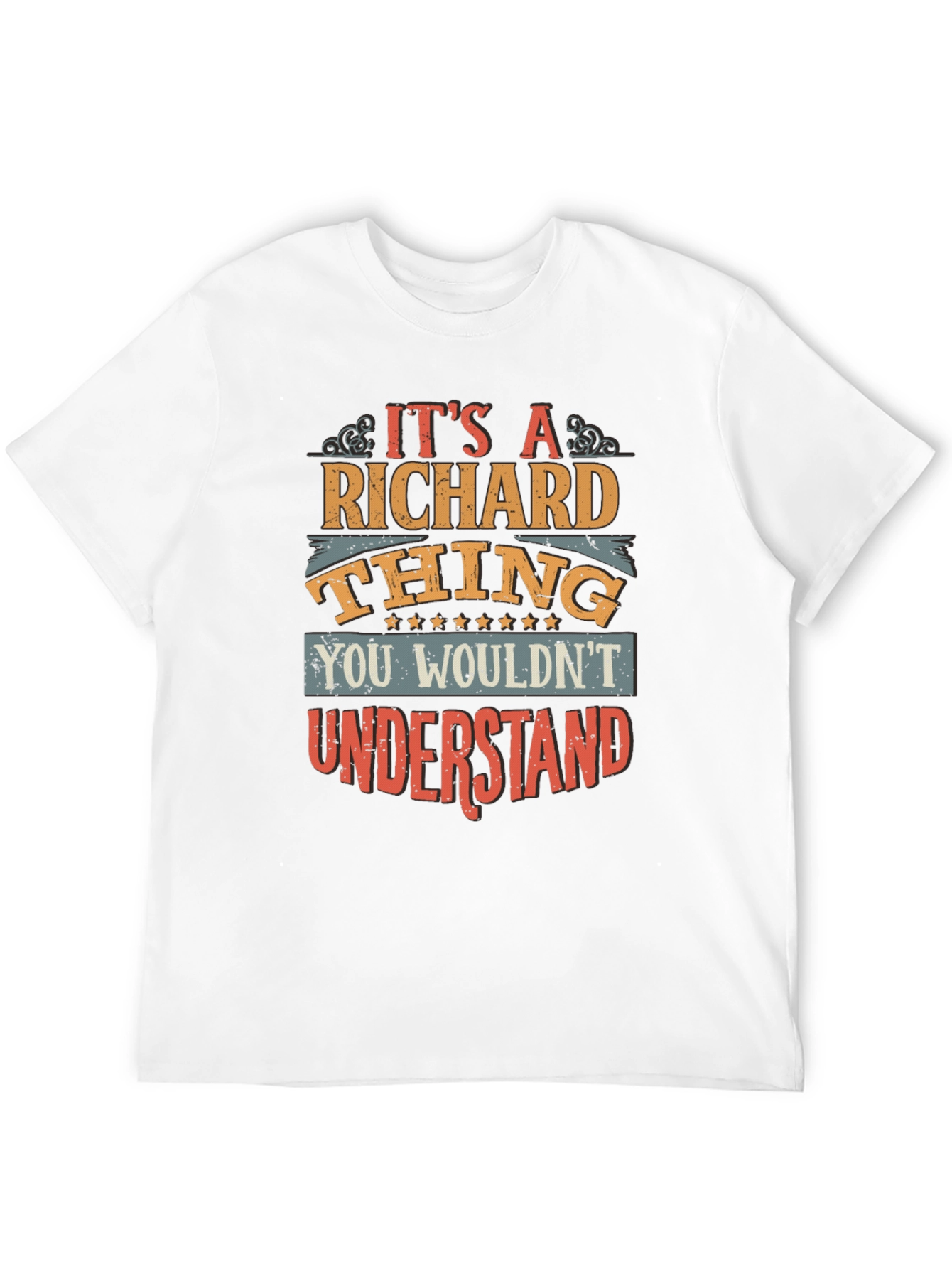 Its A Richard Thing - Graphic T-Shirt