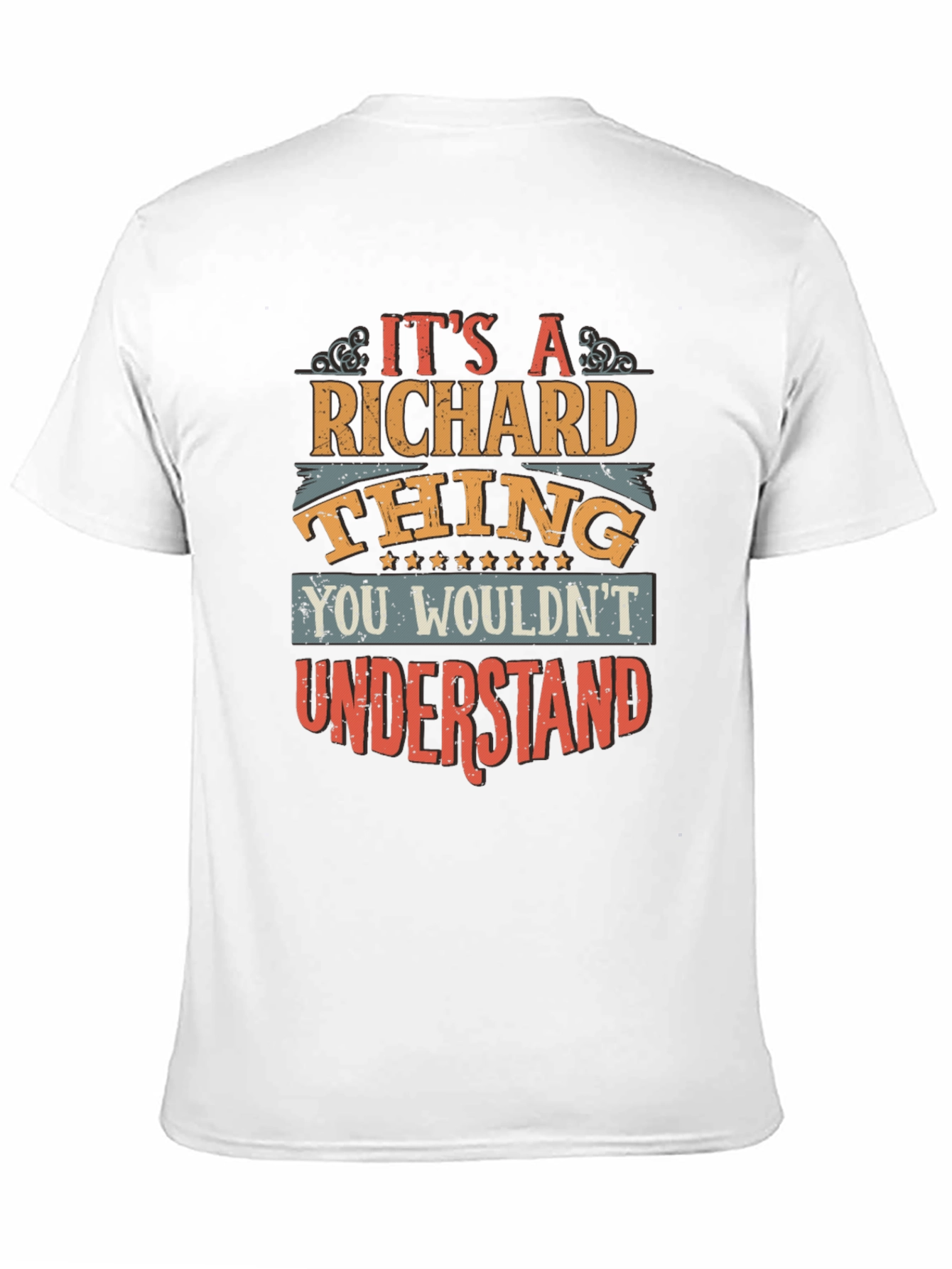 Its A Richard Thing - Graphic T-Shirt