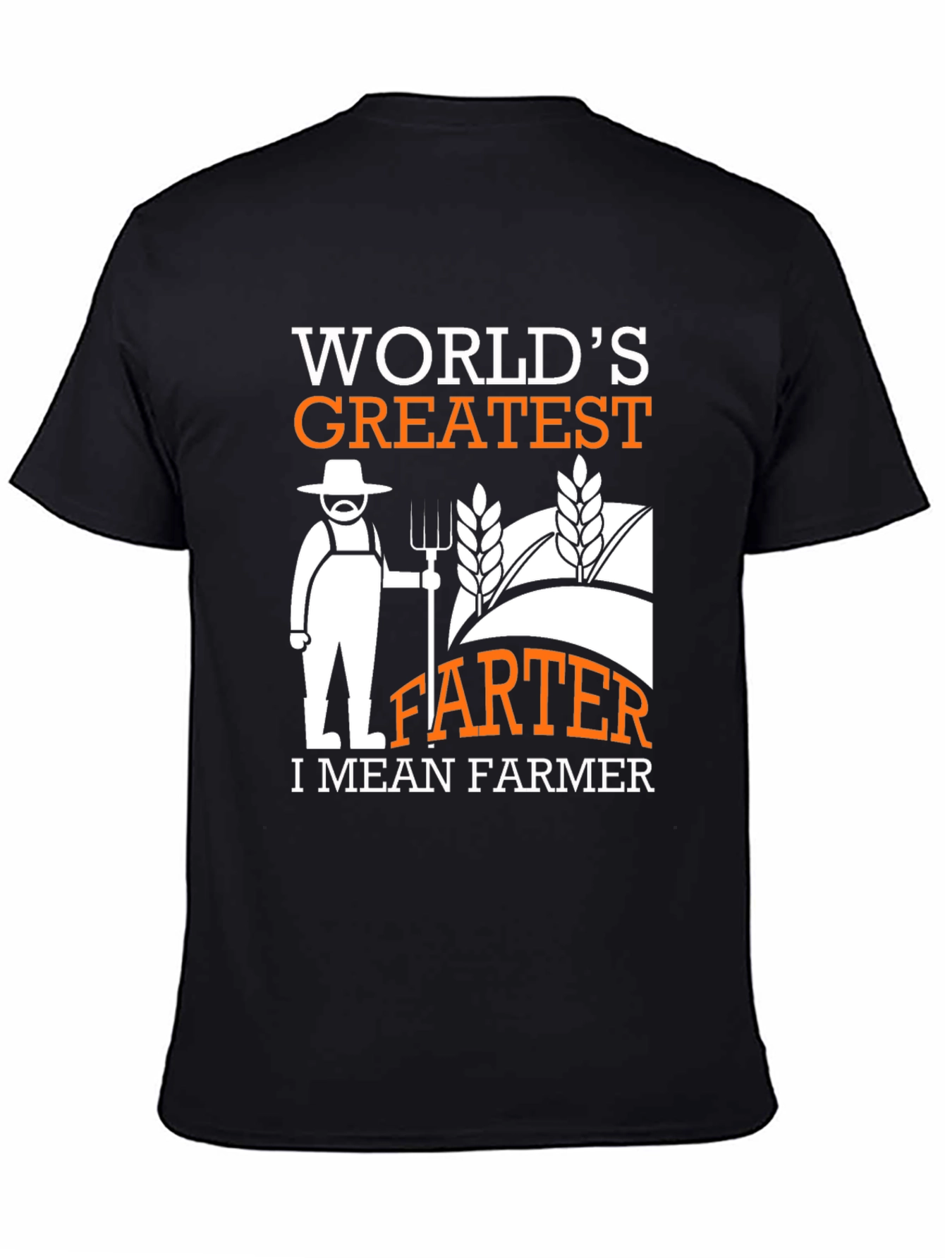 Funny Farmer T-Shirt - Greatest FARTER