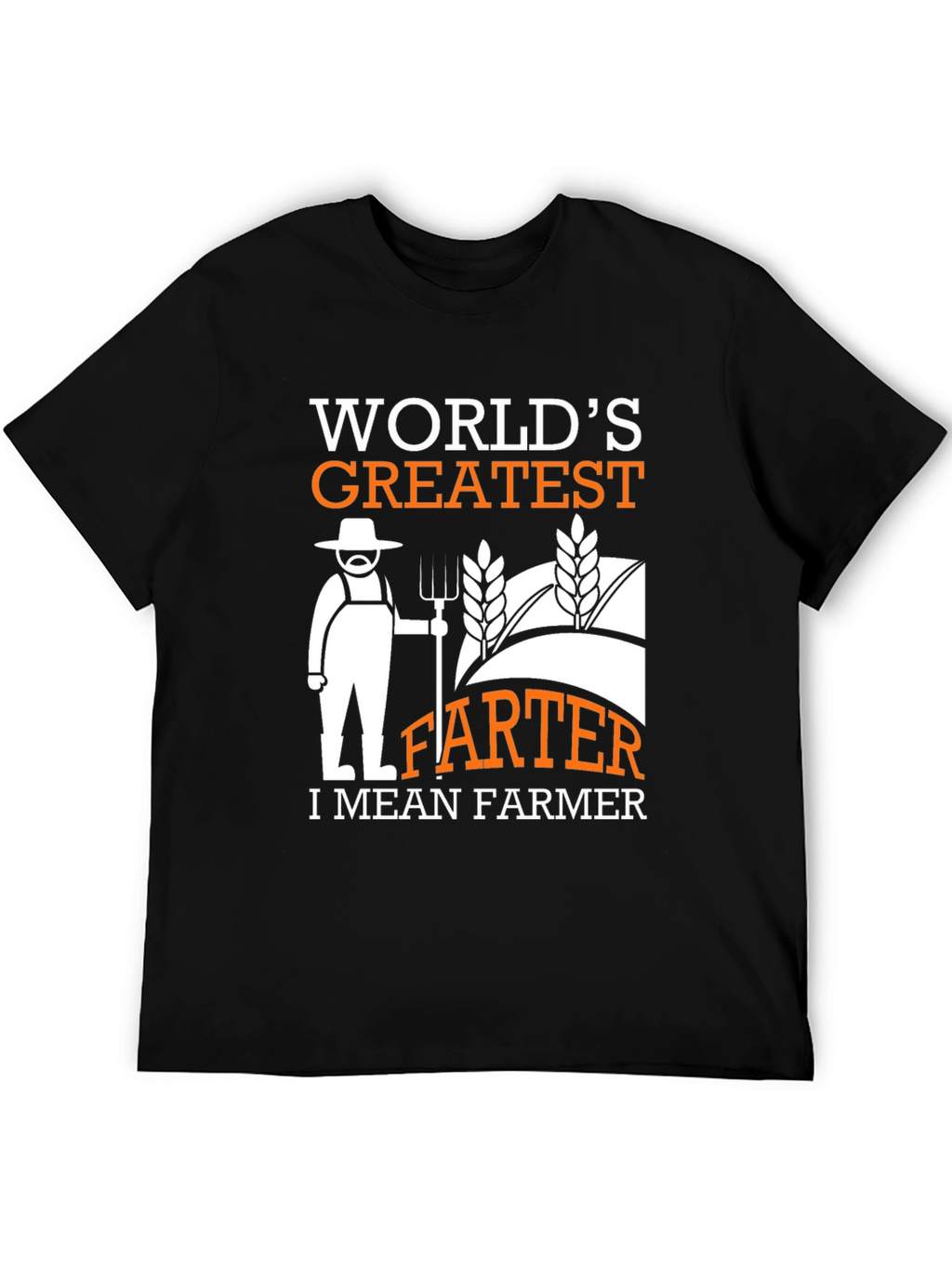 Funny Farmer T-Shirt - Greatest FARTER