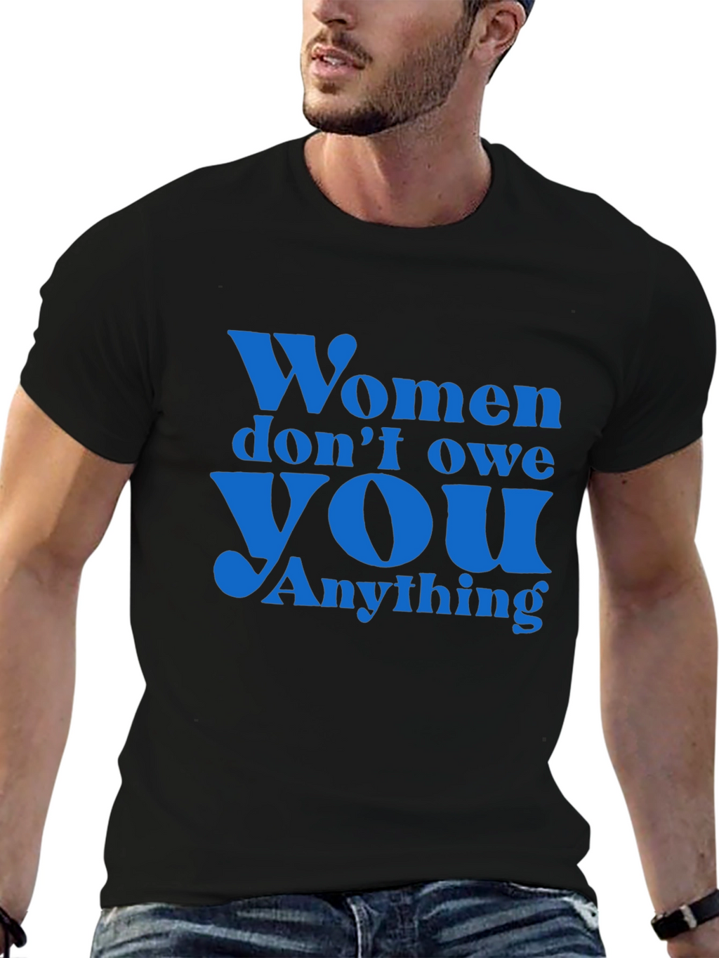 Empowering Slogan T-Shirt: Women Dont Owe You Anything