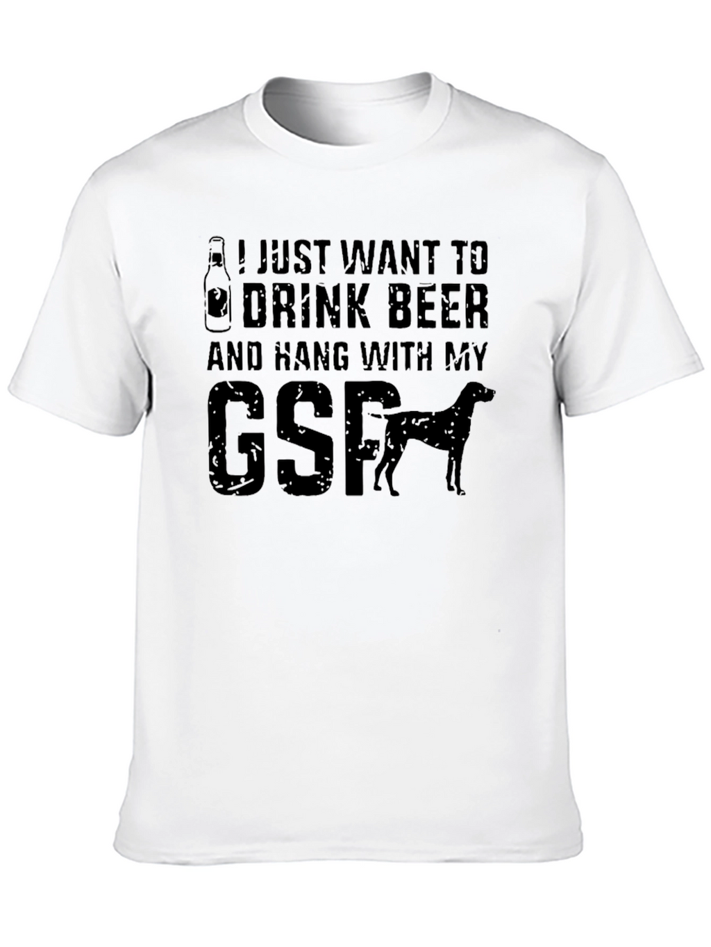 Drink Beer & Hang with My GSP T-Shirt