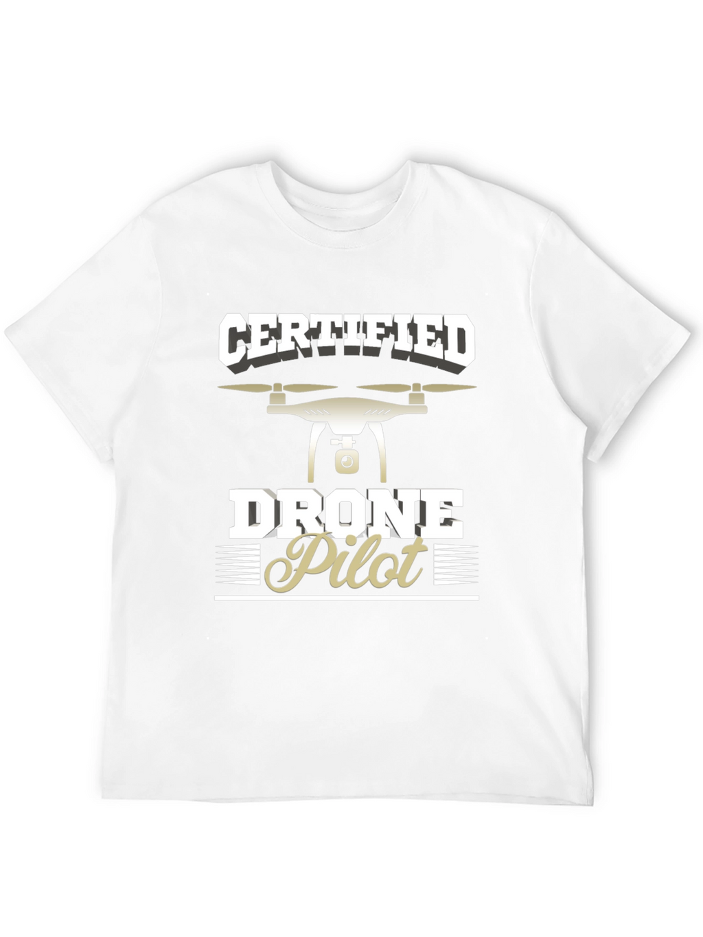Certified Drone Pilot T-Shirt - Black Graphic Tee