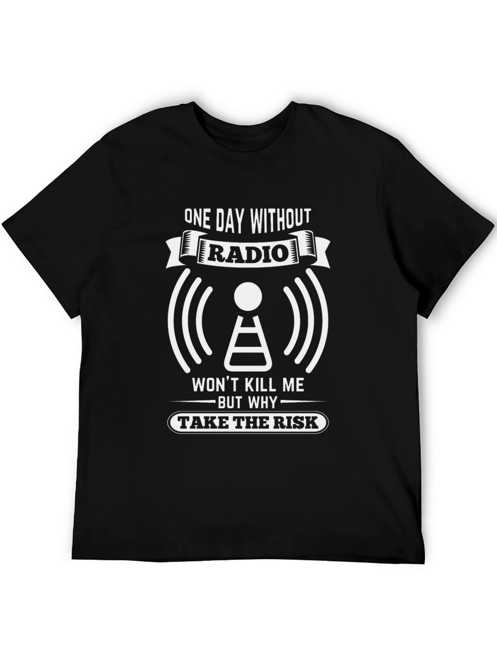 Radio Lover T-Shirt - One Day Without Radio
