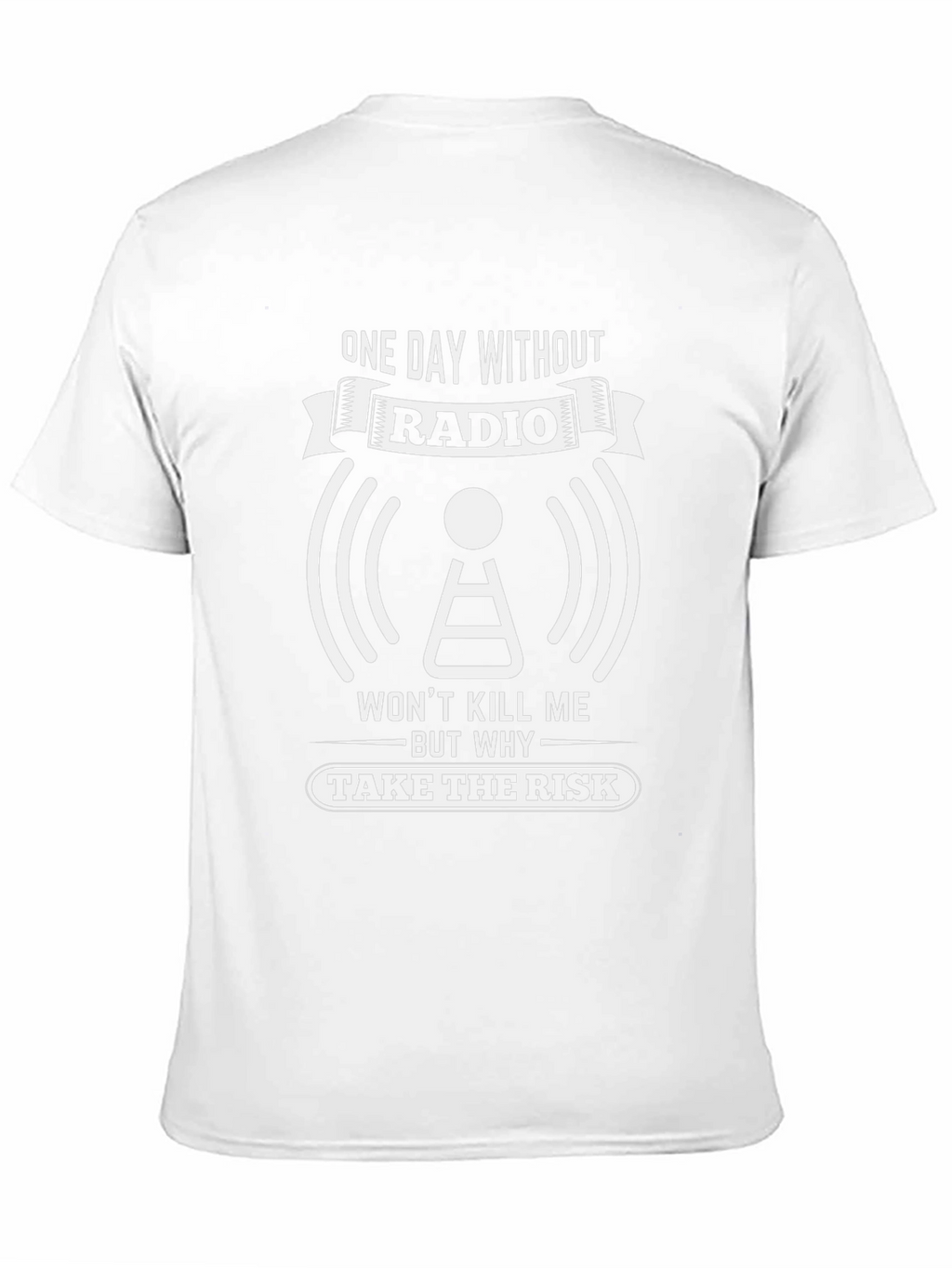 Radio Lover T-Shirt - One Day Without Radio