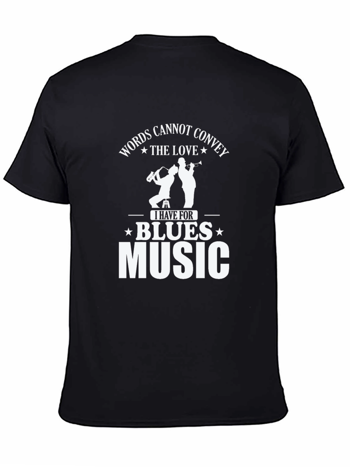 Blues Music Lover T-Shirt - Words Cannot Convey the Love