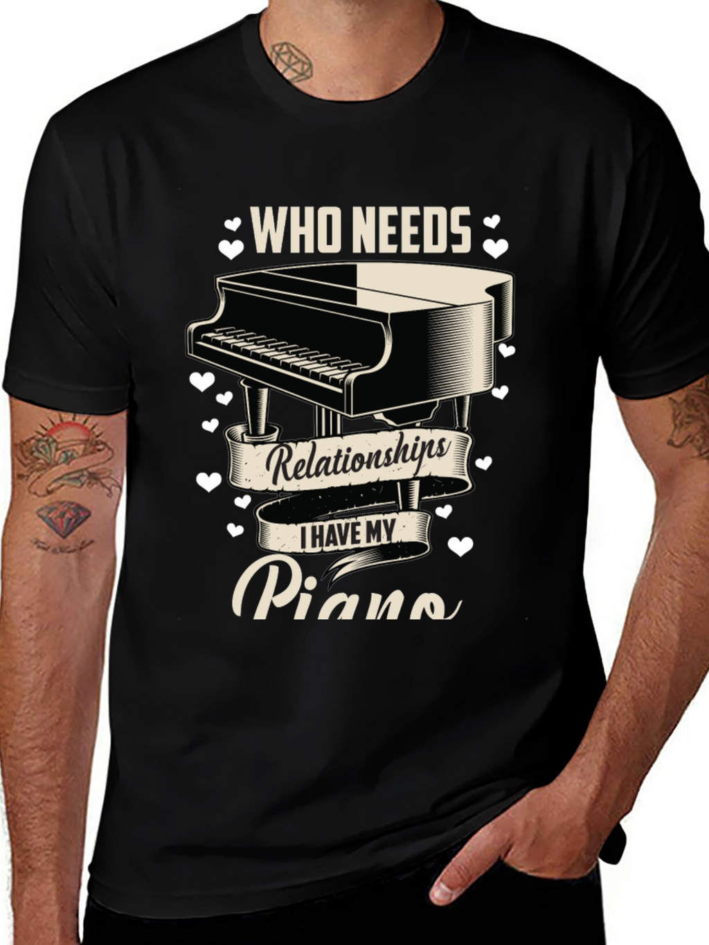 Piano Lover T-Shirt: Who Needs Relationships?