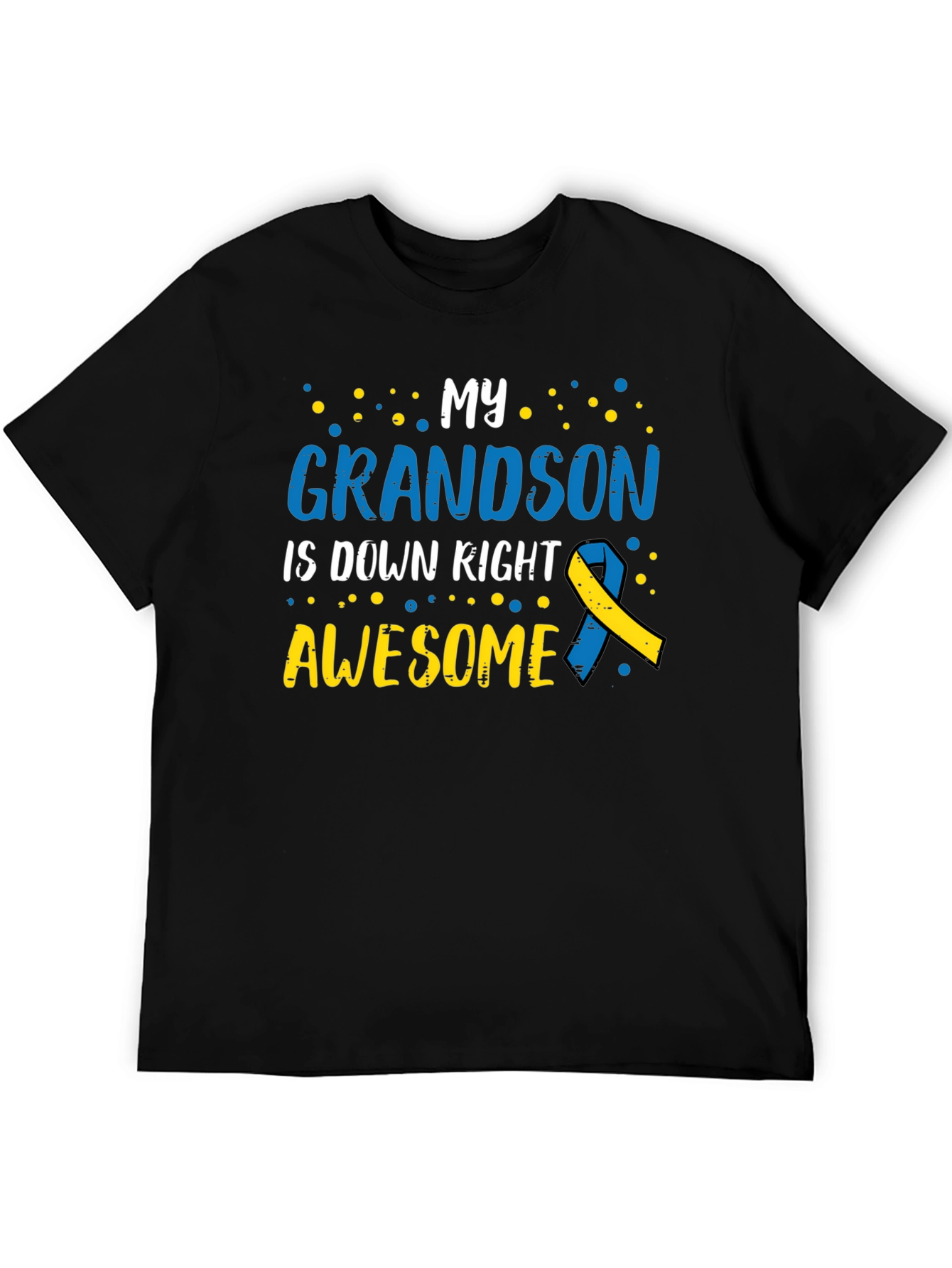 My Grandson is Down Right Awesome T-Shirt