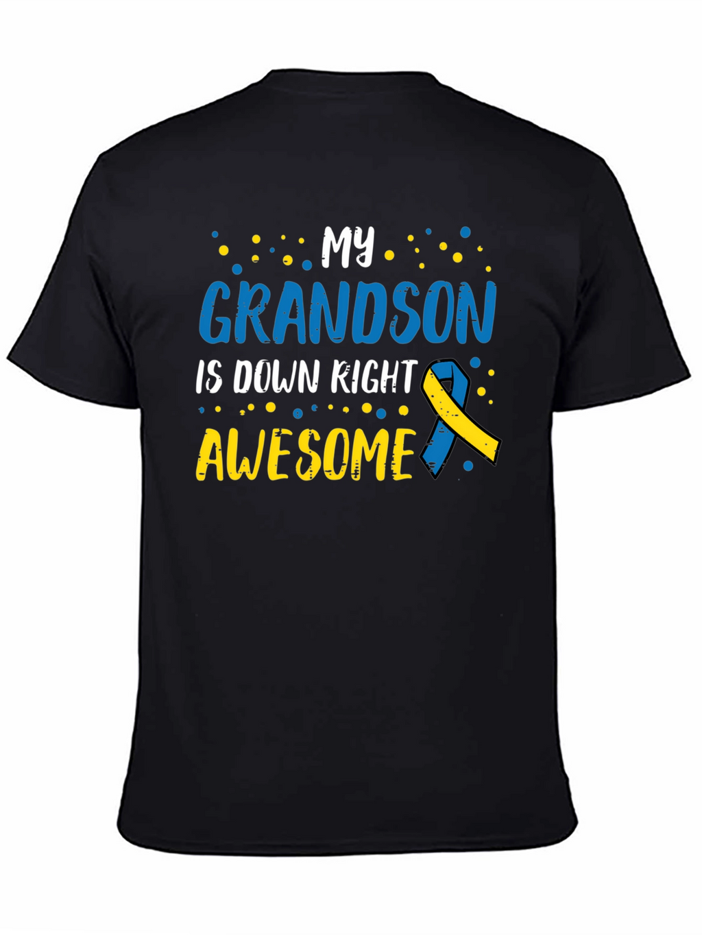 My Grandson is Down Right Awesome T-Shirt